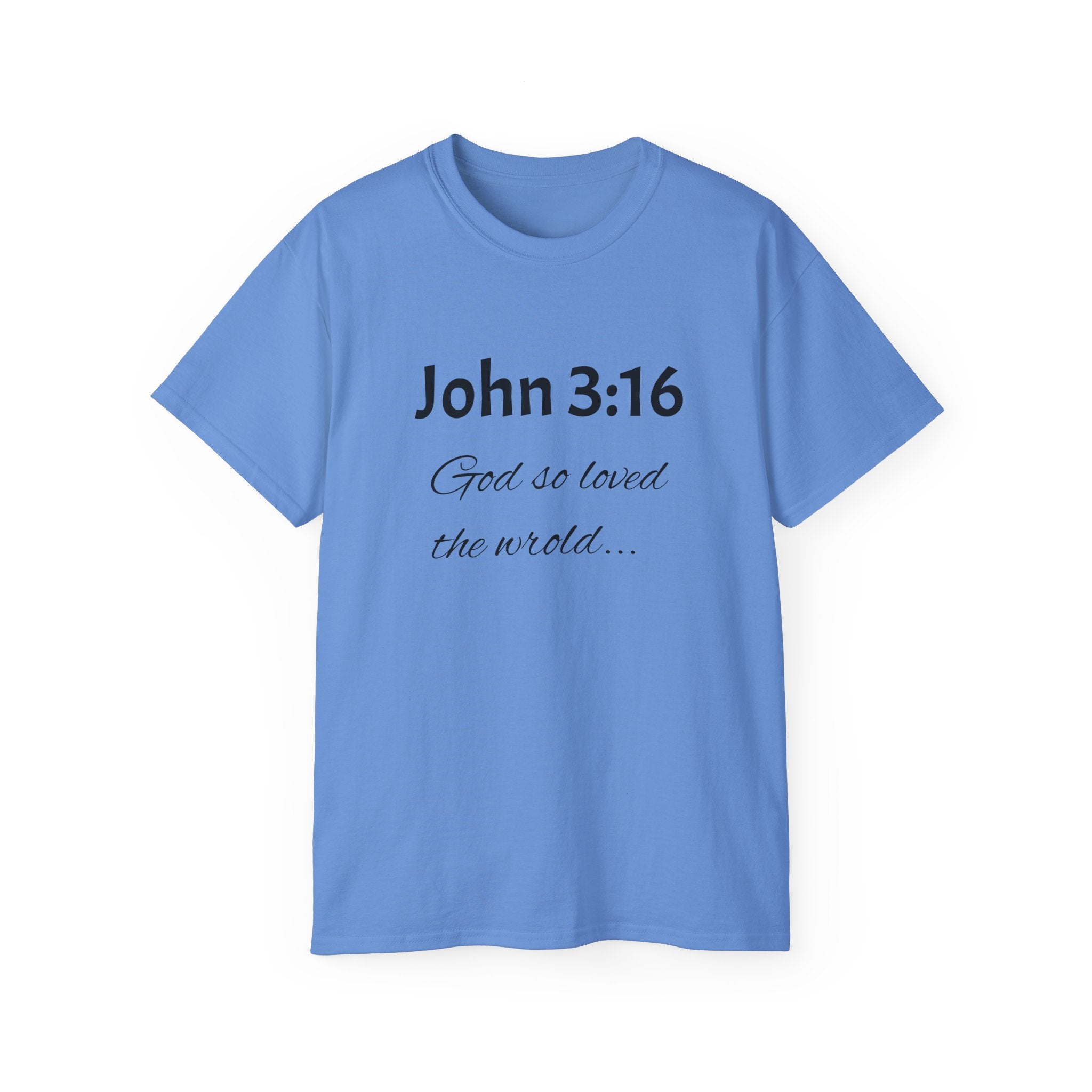 John 3:16 Scripture Tee — "God so loved the world" Christian T‑Shirt