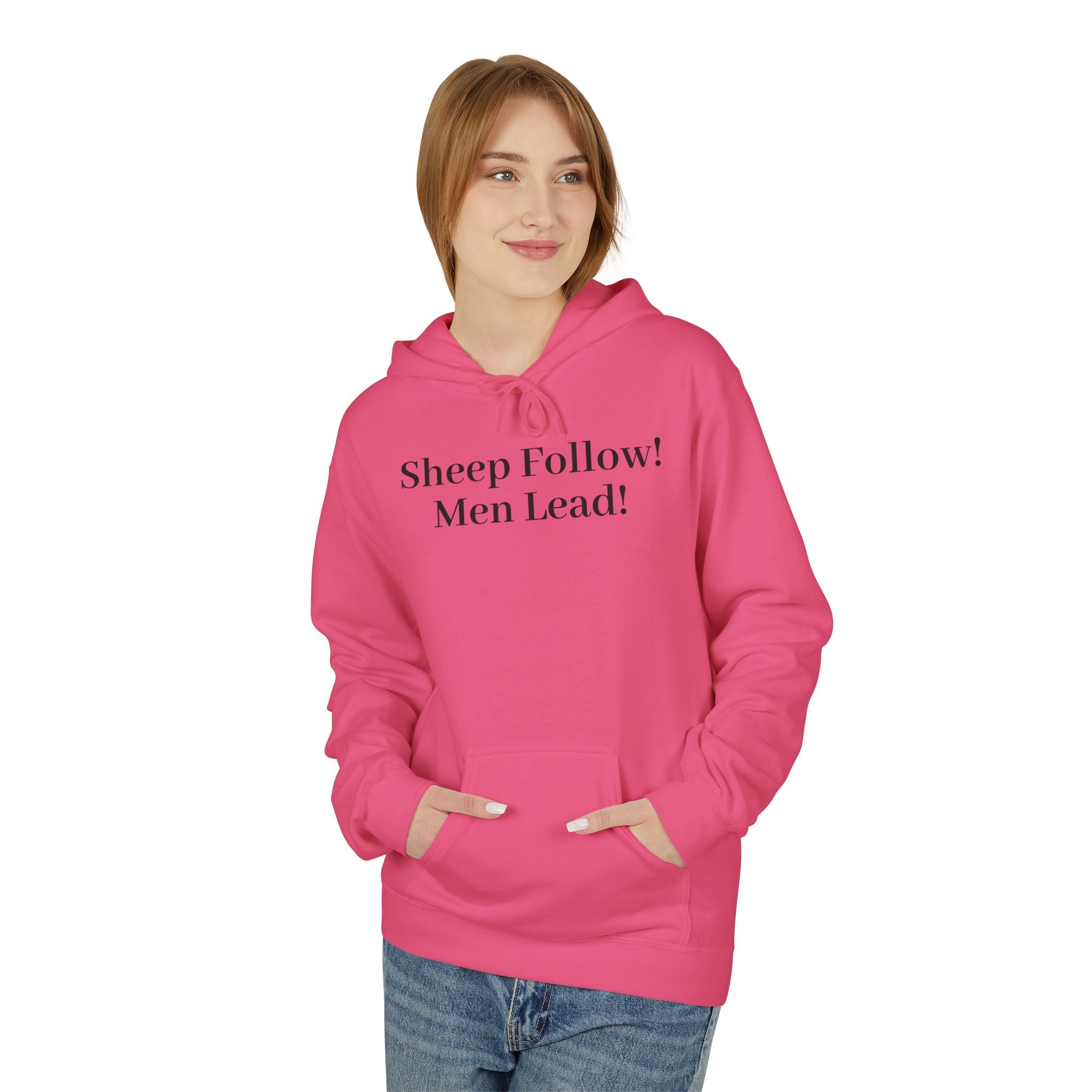 Hoodie — "Sheep Follow! Men Lead!" Minimalist Statement Pullover