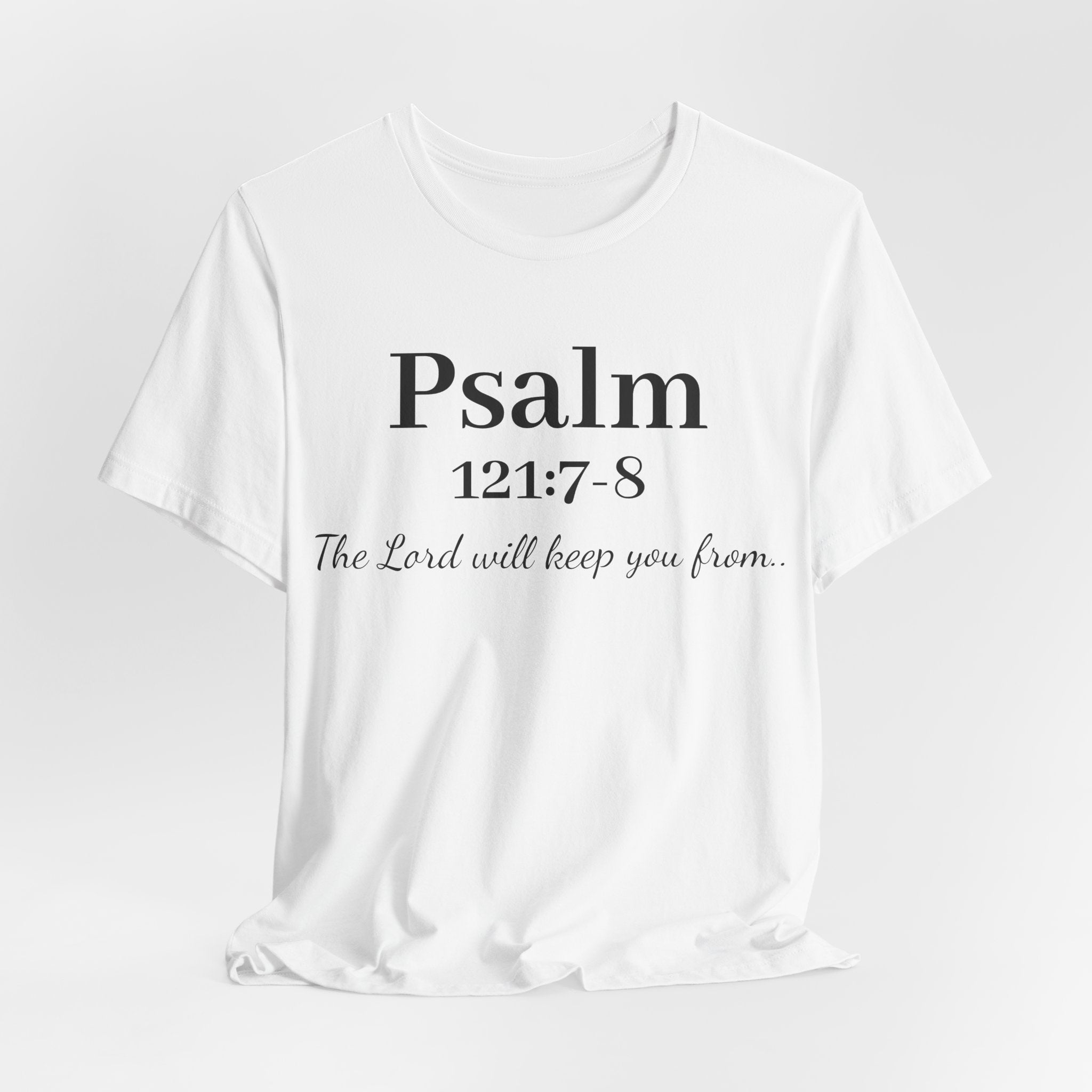 Psalm 121:7-8 T-Shirt — "The Lord will keep you from" Faith Graphic Tee