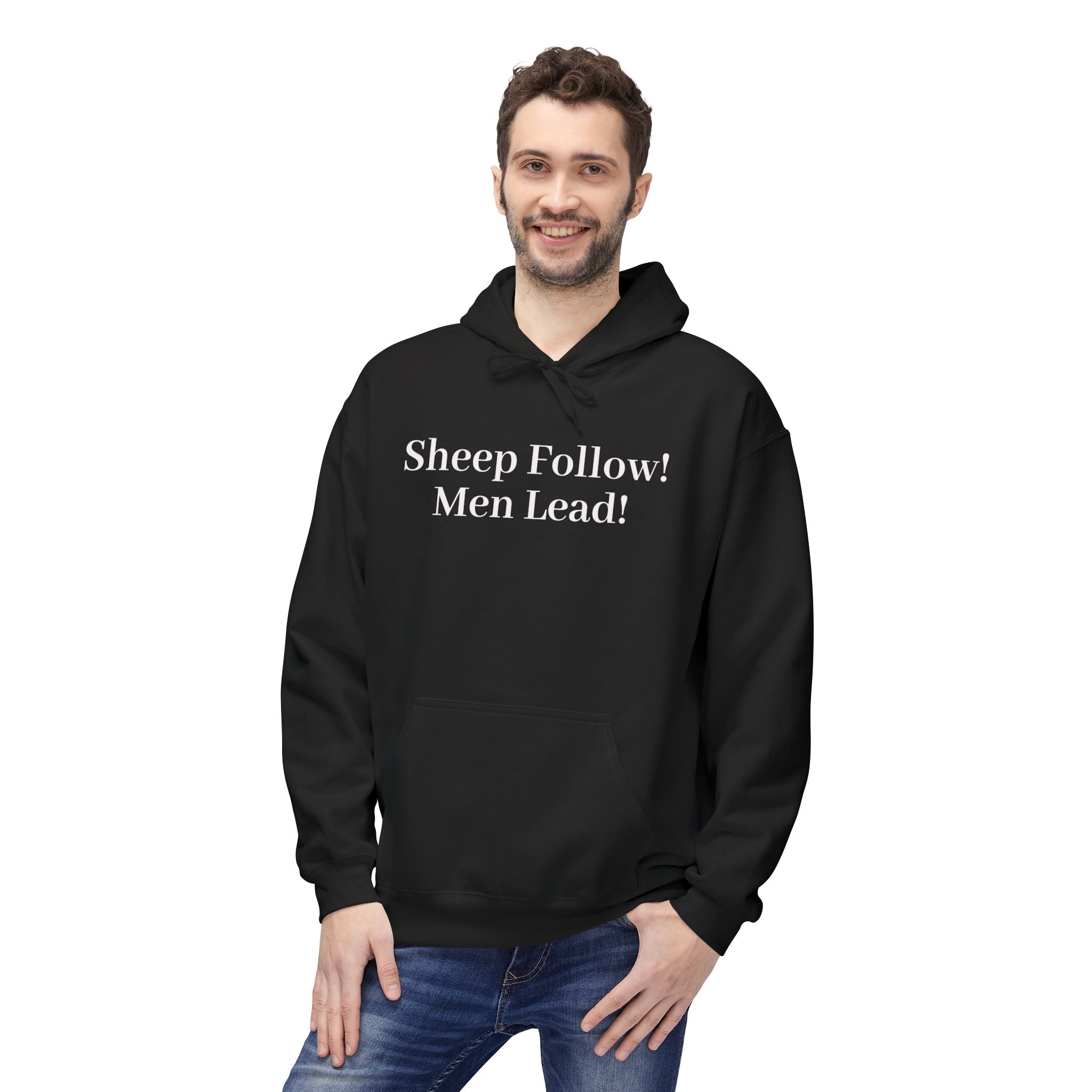 Hoodie — "Sheep Follow! Men Lead!" Bold Statement Pullover