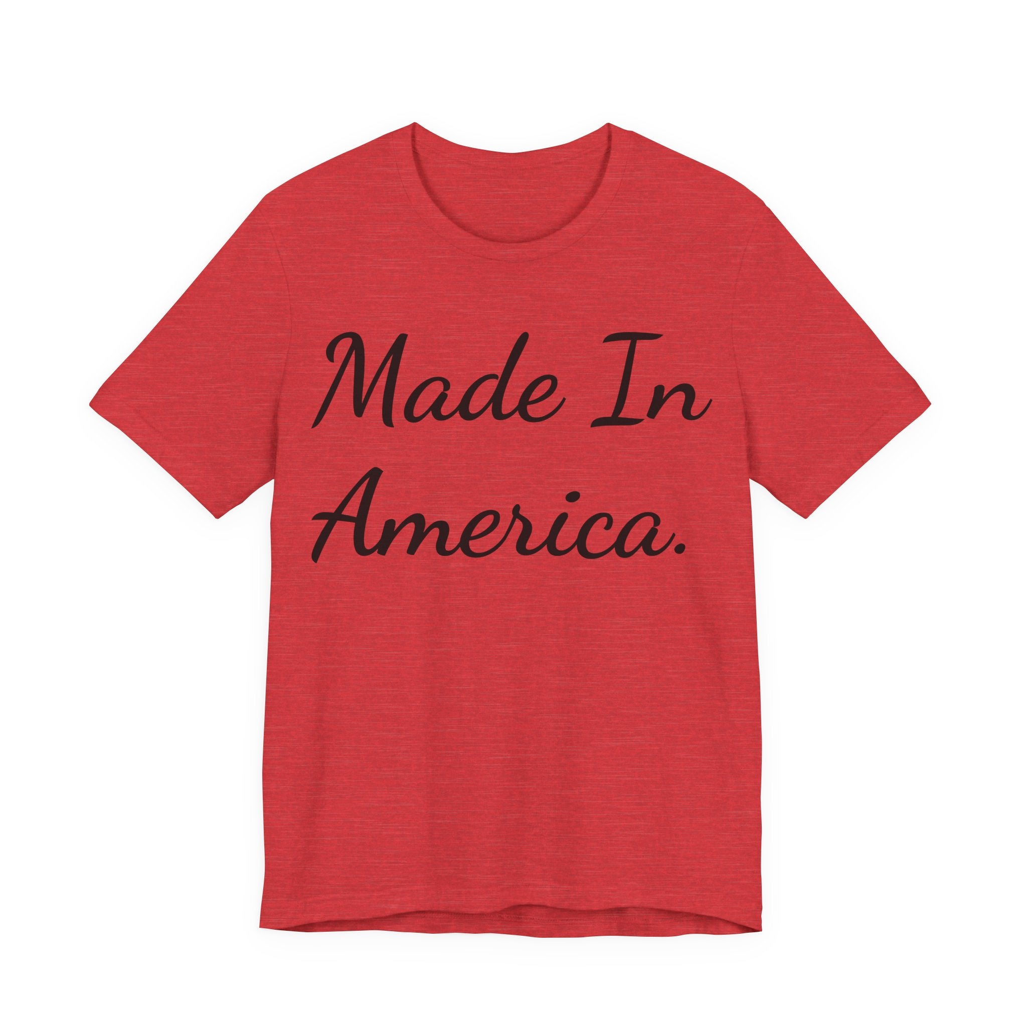Made In America T-Shirt — Patriotic Script Tee for 4th of July & Everyday Wear