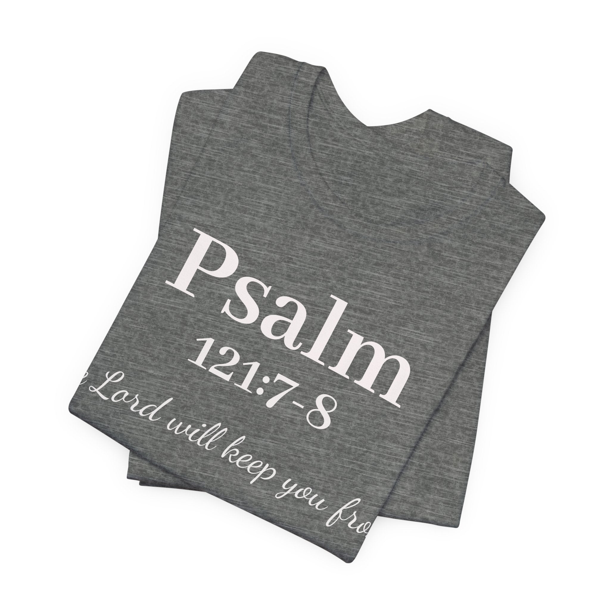 Psalm 121:7-8 Tee — "The Lord will keep you from" Christian Faith T‑Shirt