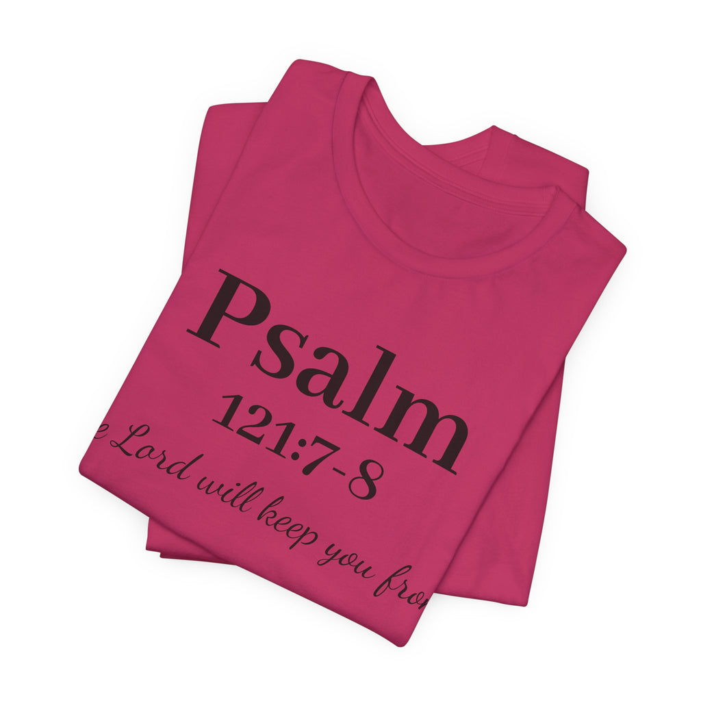 Psalm 121:7-8 T-Shirt — "The Lord will keep you from" Faith Graphic Tee
