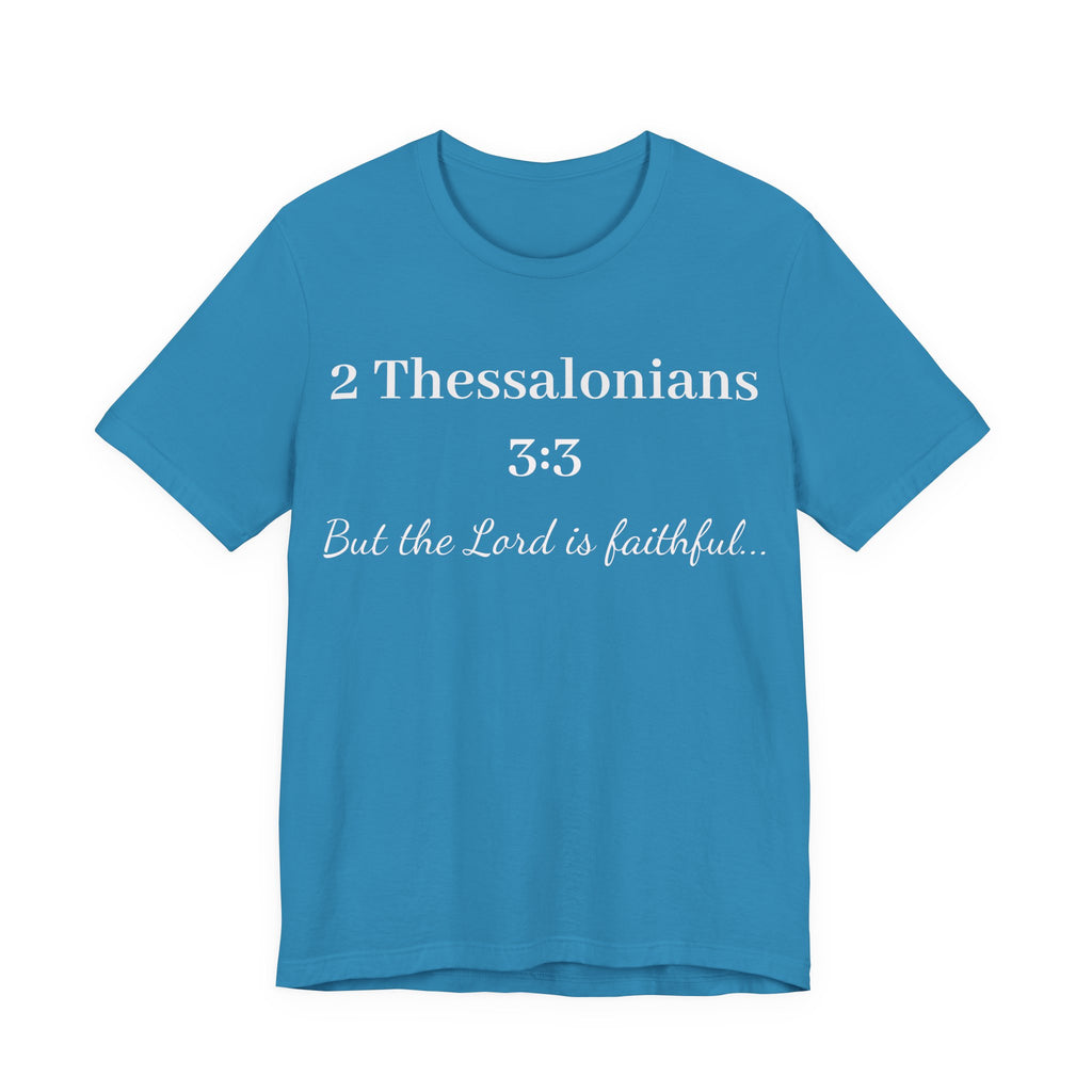 2 Thessalonians 3:3 Faithful Lord Christian T-Shirt — Bible Verse Tee