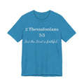 2 Thessalonians 3:3 Faithful Lord Christian T-Shirt — Bible Verse Tee