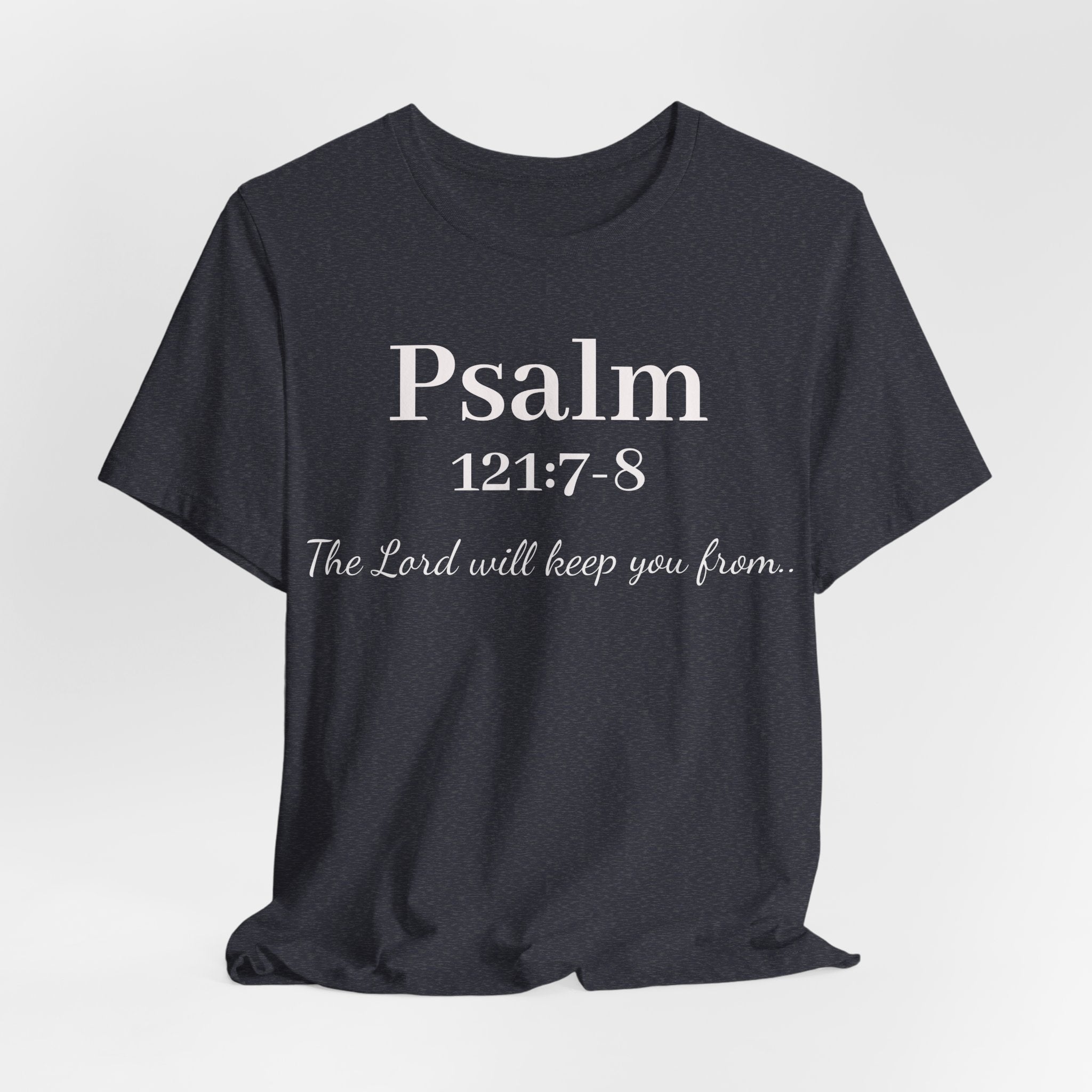 Psalm 121:7-8 Tee — "The Lord will keep you from" Christian Faith T‑Shirt