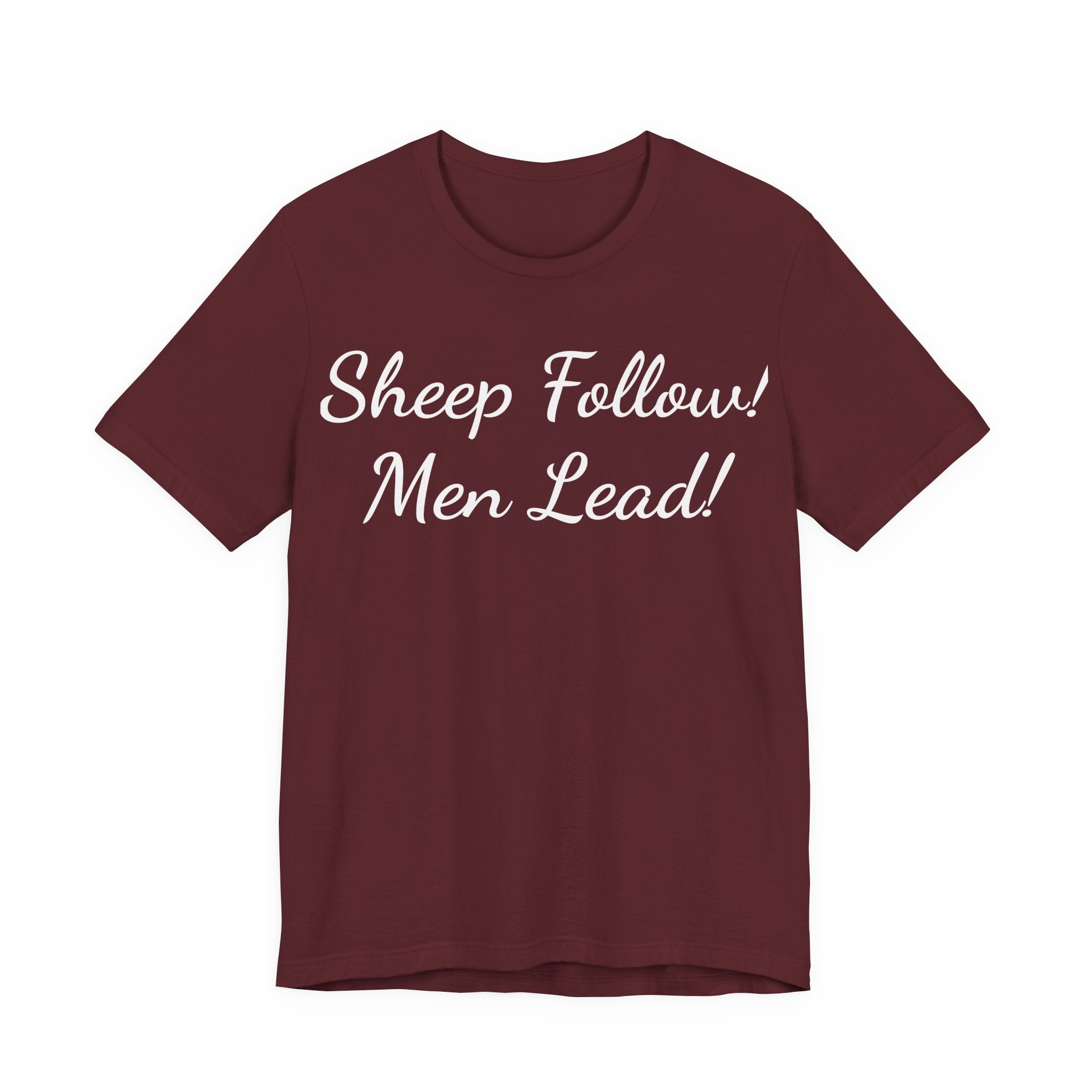 Sheep Follow! Men Lead! T-Shirt — Bold Statement Graphic Tee