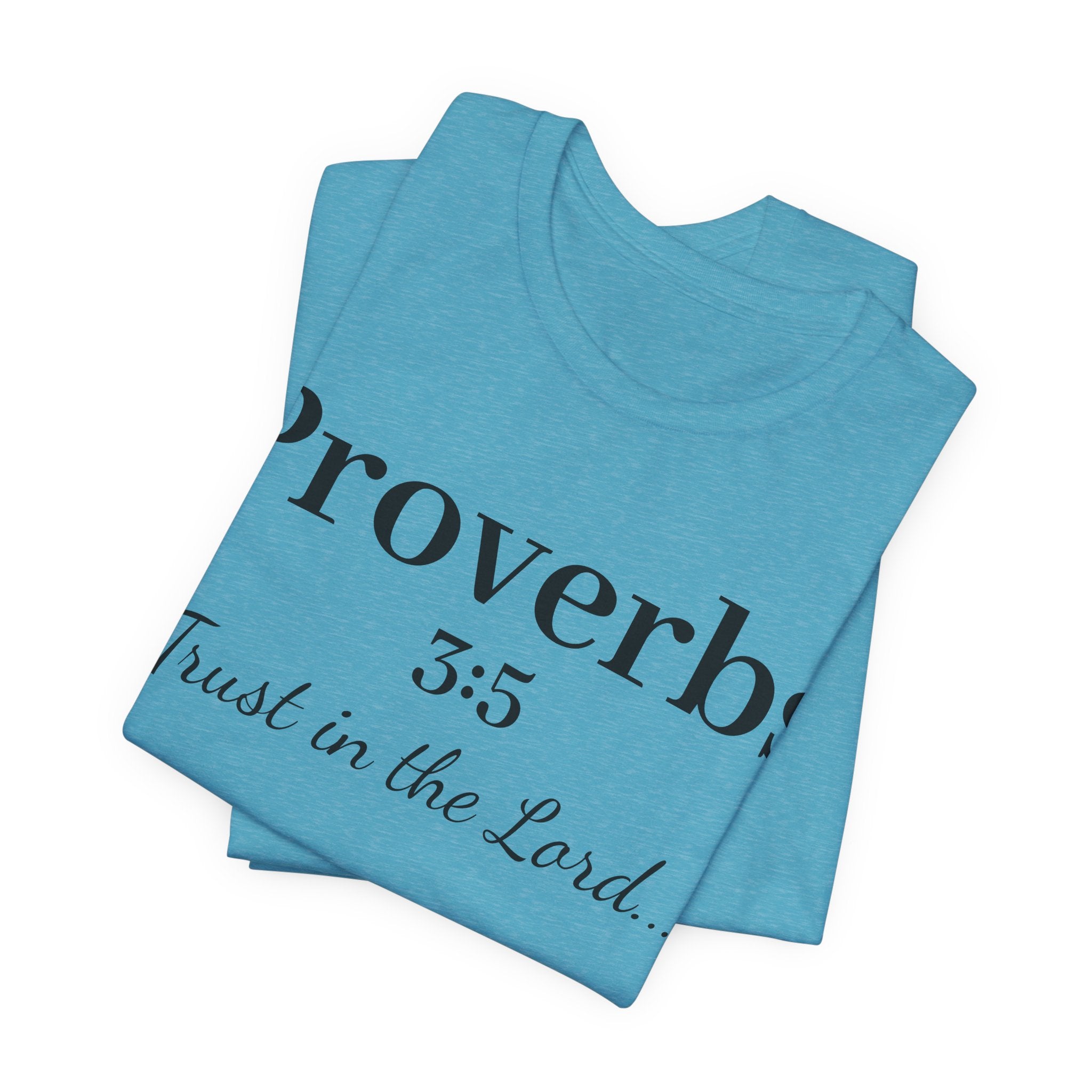Proverbs 3:5 “Trust in the Lord” Tee — Christian Faith Scripture T‑Shirt