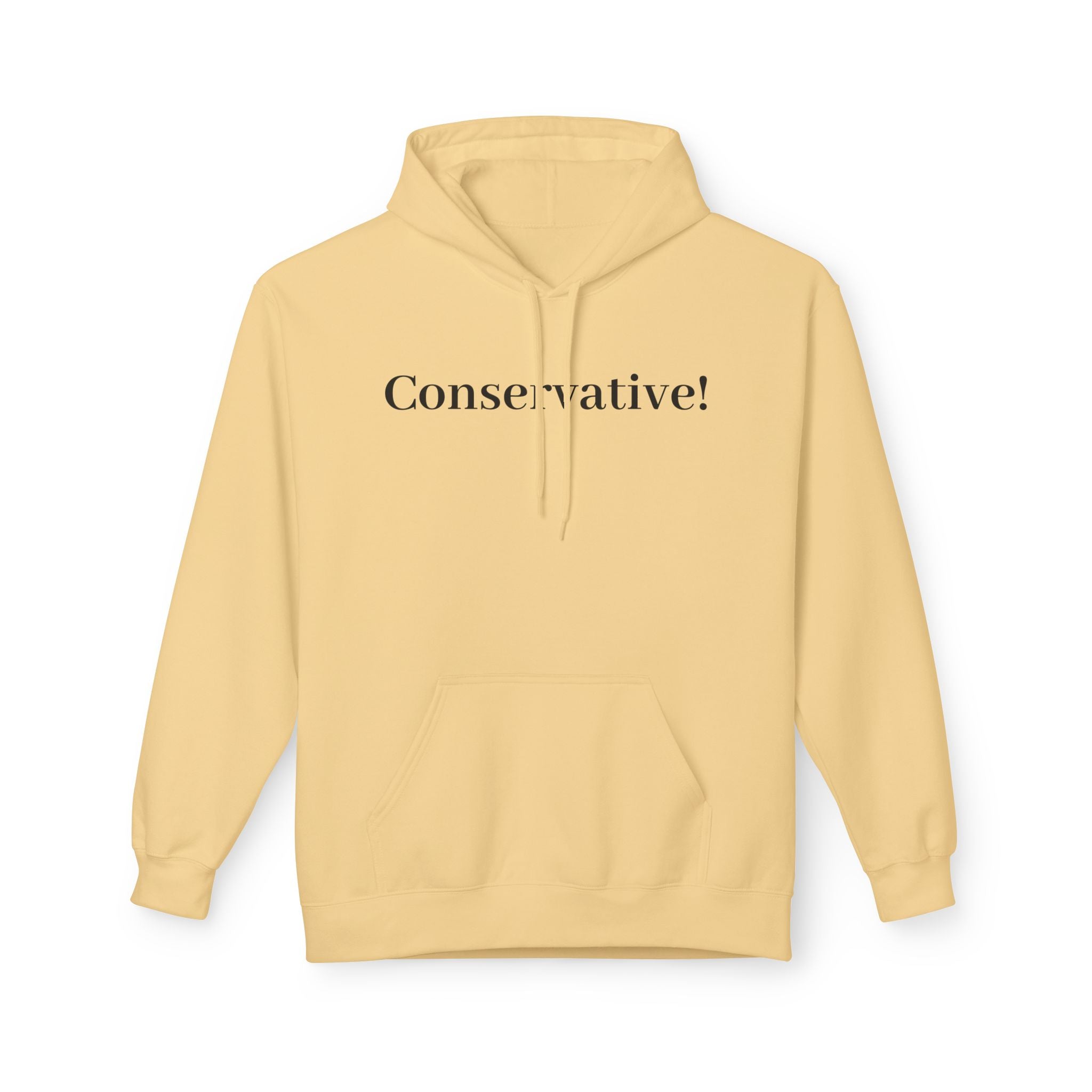 Conservative! Hoodie — Minimalist Political Statement Sweatshirt