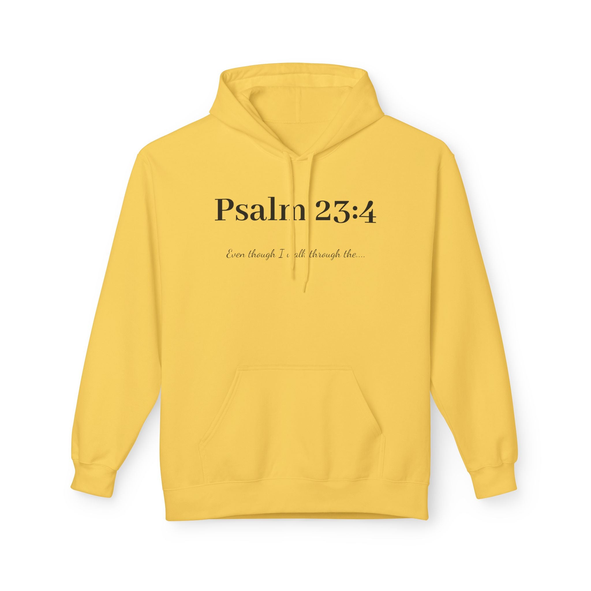 Psalm 23:4 Hoodie — "I am though I walk through the" Minimal Christian Prayer Sweatshirt