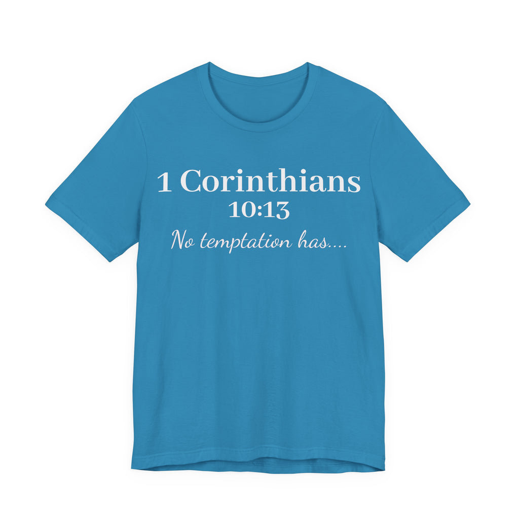 Christian T-Shirt "1 Corinthians 10:13 - No Temptation Has"