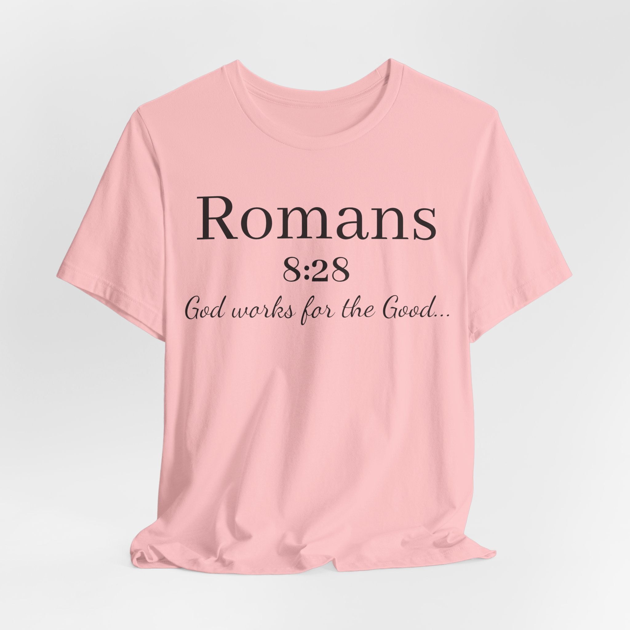 Romans 8:28 Scripture Tee — "God Works for the Good" Christian T-Shirt