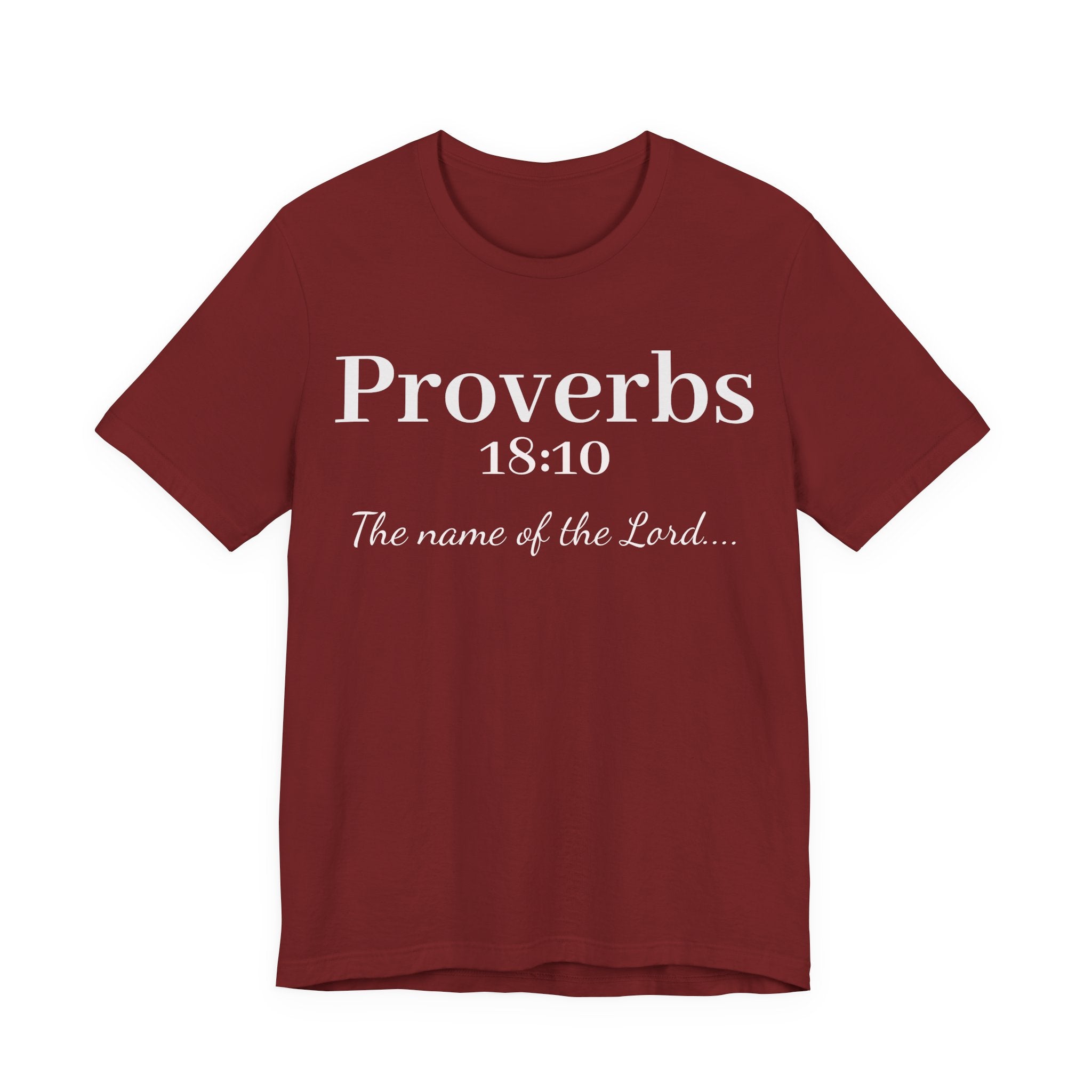 Proverbs 18:10 "The Name of the Lord" T-Shirt