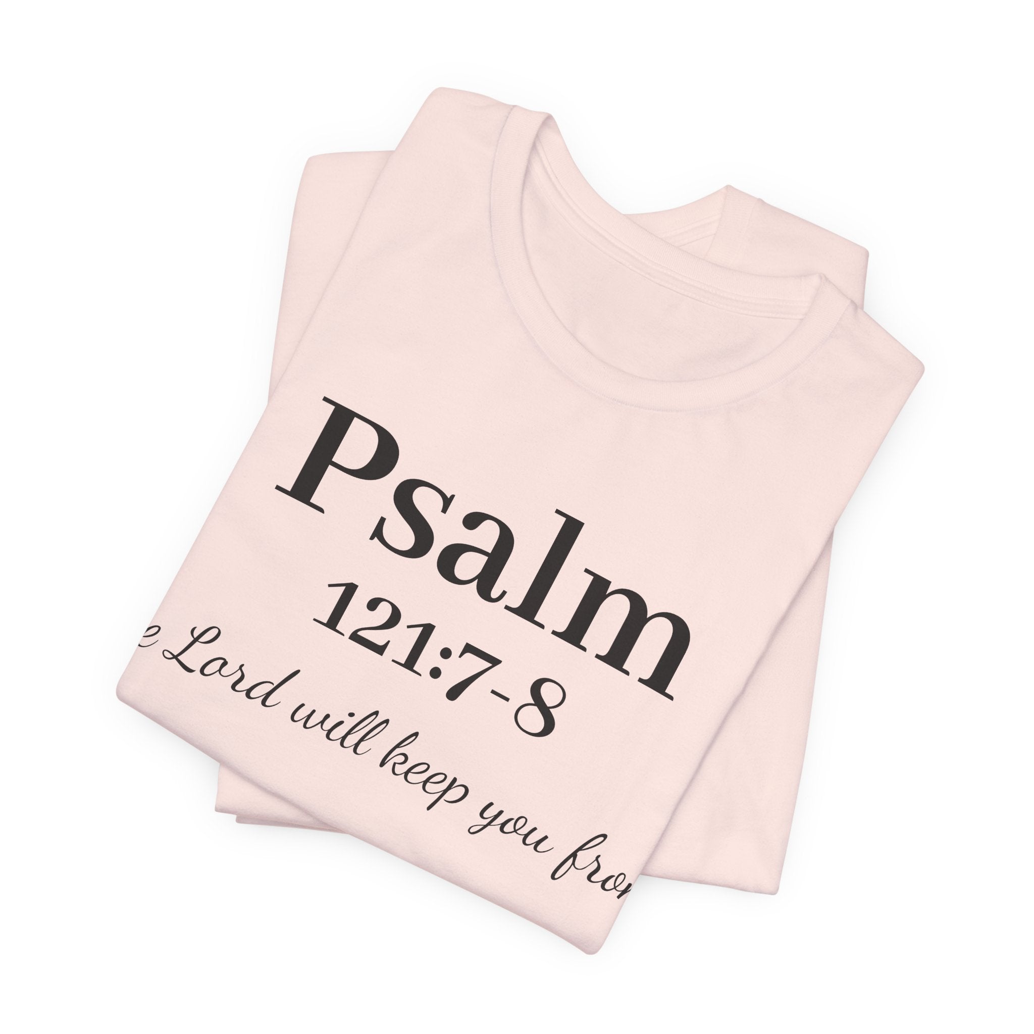 Psalm 121:7-8 T-Shirt — "The Lord will keep you from" Faith Graphic Tee