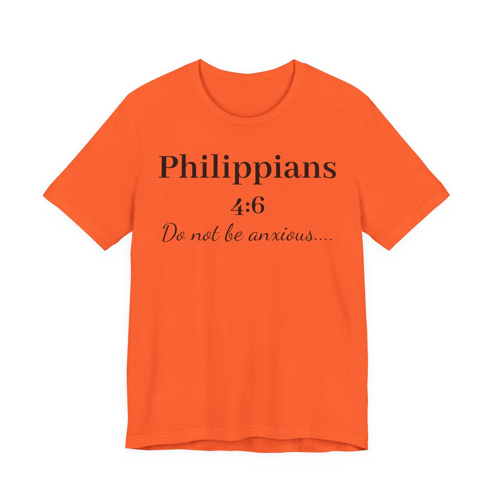 Philippians 4:6 'Do Not Be Anxious' T‑Shirt — Christian Scripture Tee