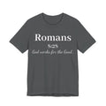 Romans 8:28 Faith T-Shirt — "God Works for the Good" Christian Tee