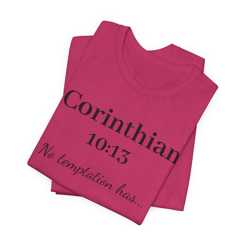 1 Corinthians 10:13 Tee — "No Temptation Has" Inspirational Christian T‑Shirt