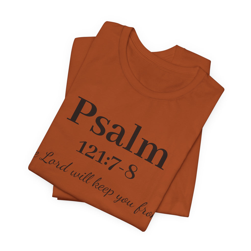 Psalm 121:7-8 T-Shirt — "The Lord will keep you from" Faith Graphic Tee