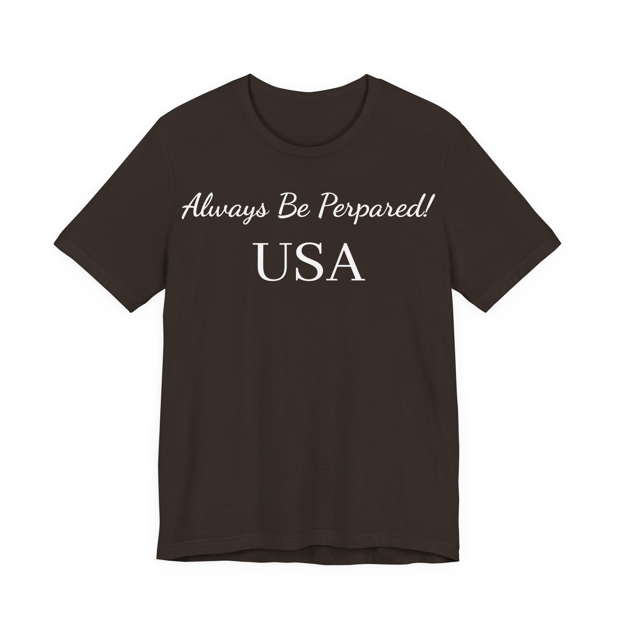 Always Be Prepared! USA T‑Shirt