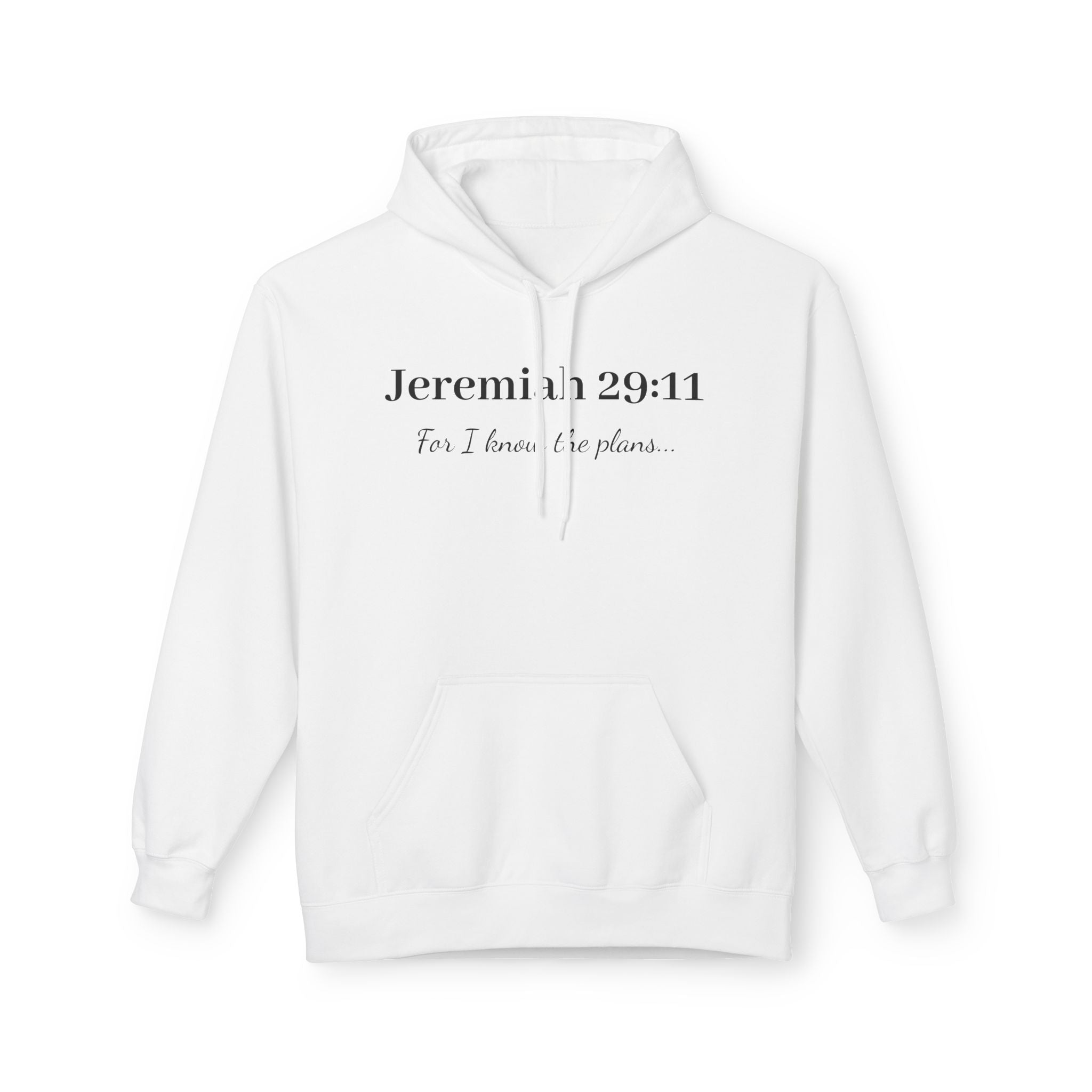 Jeremiah 29:11 Faith Hoodie — "For I know the plans" Inspirational Christian Pullover