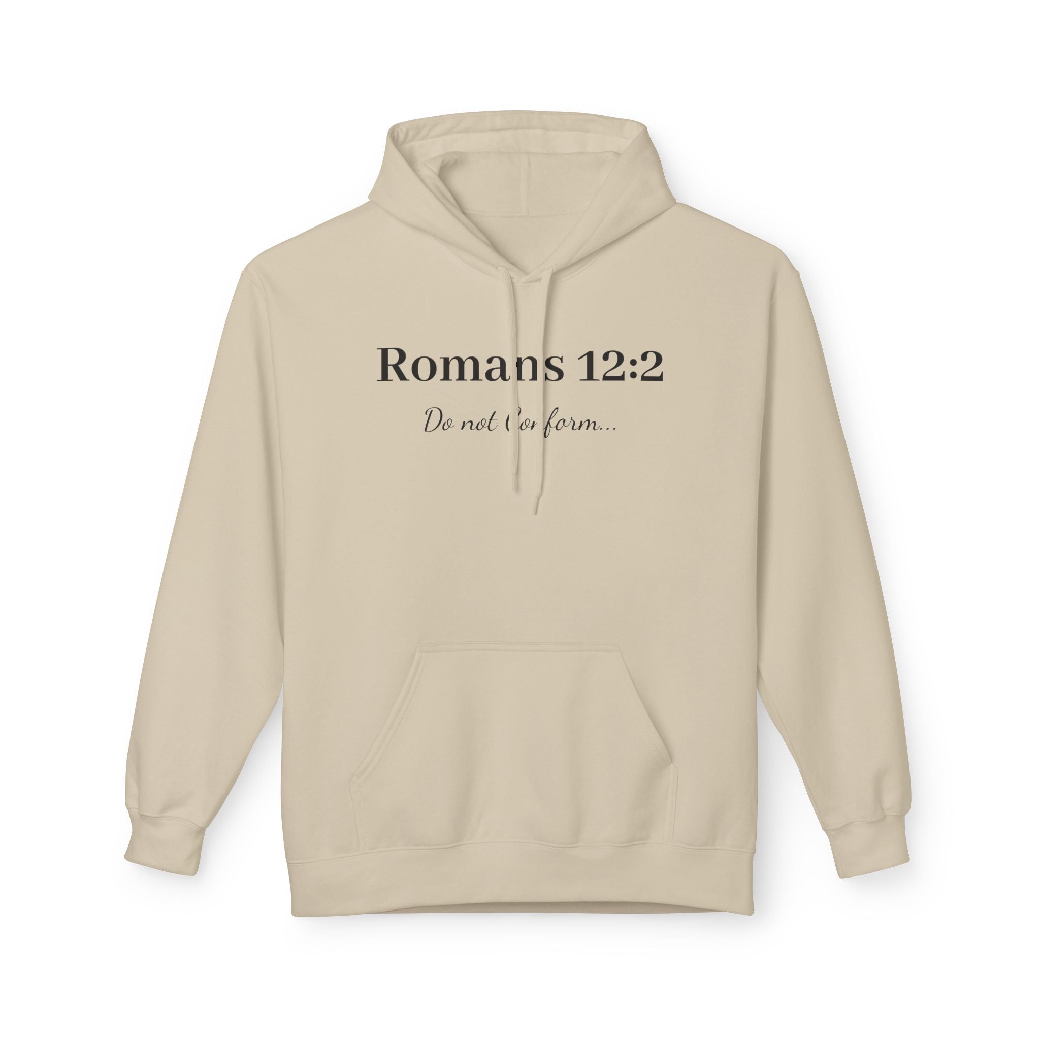 Romans 12:2 Hoodie — "Do not conform" Christian Faith Pullover