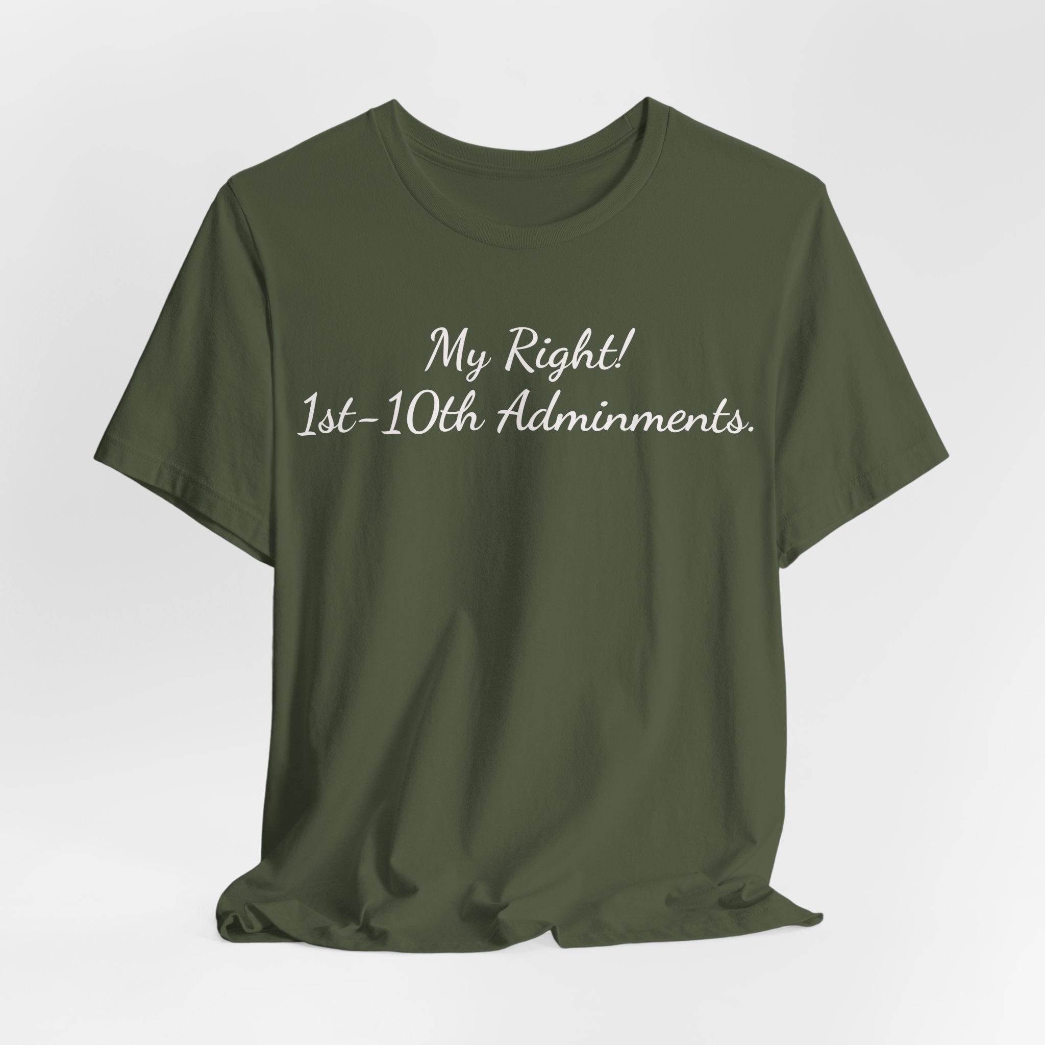 T‑Shirt — "My Right! 1st-10th Amendments." Patriotic Constitutional Rights Tee