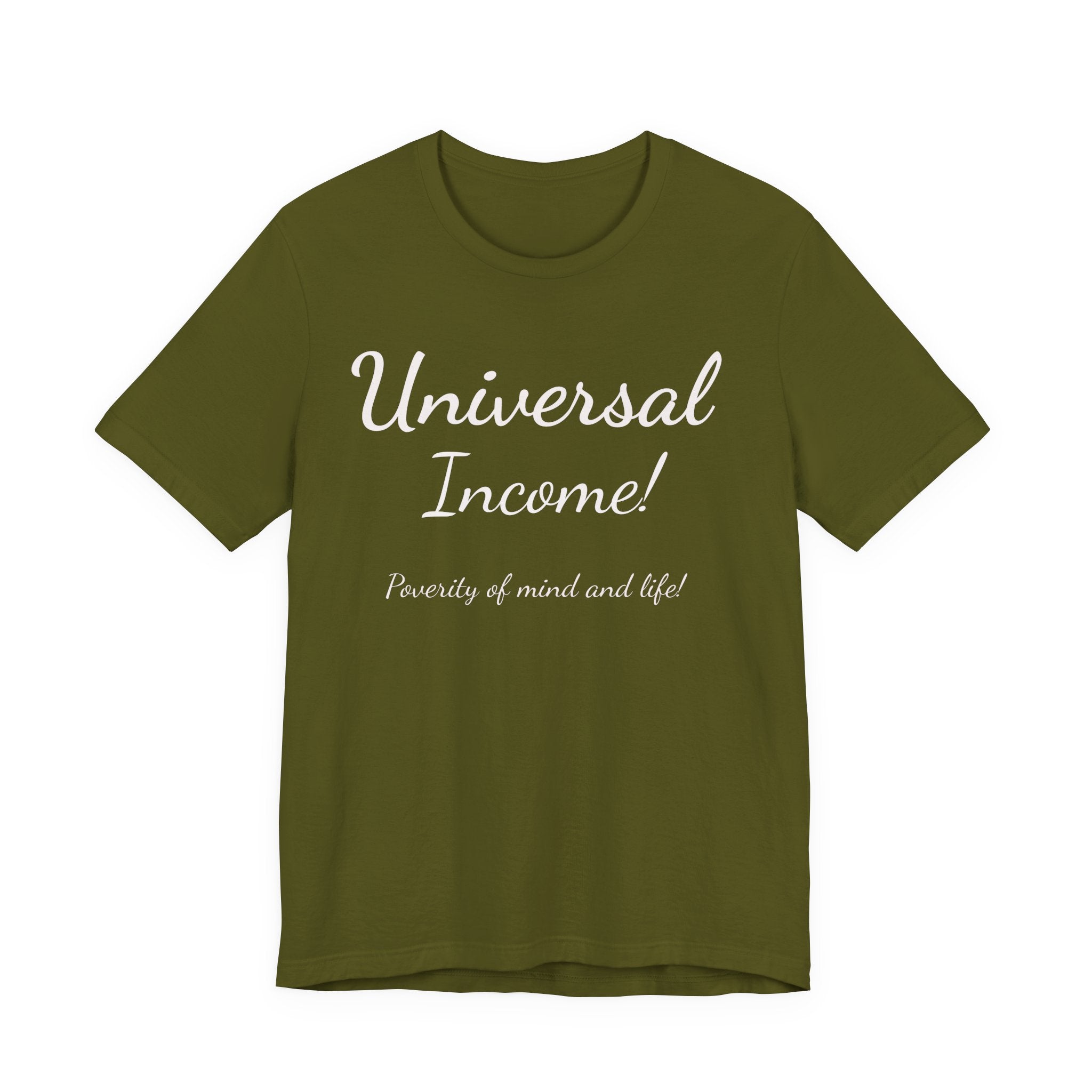 Universal Income Tee — "Universal Income!" Advocacy Shirt