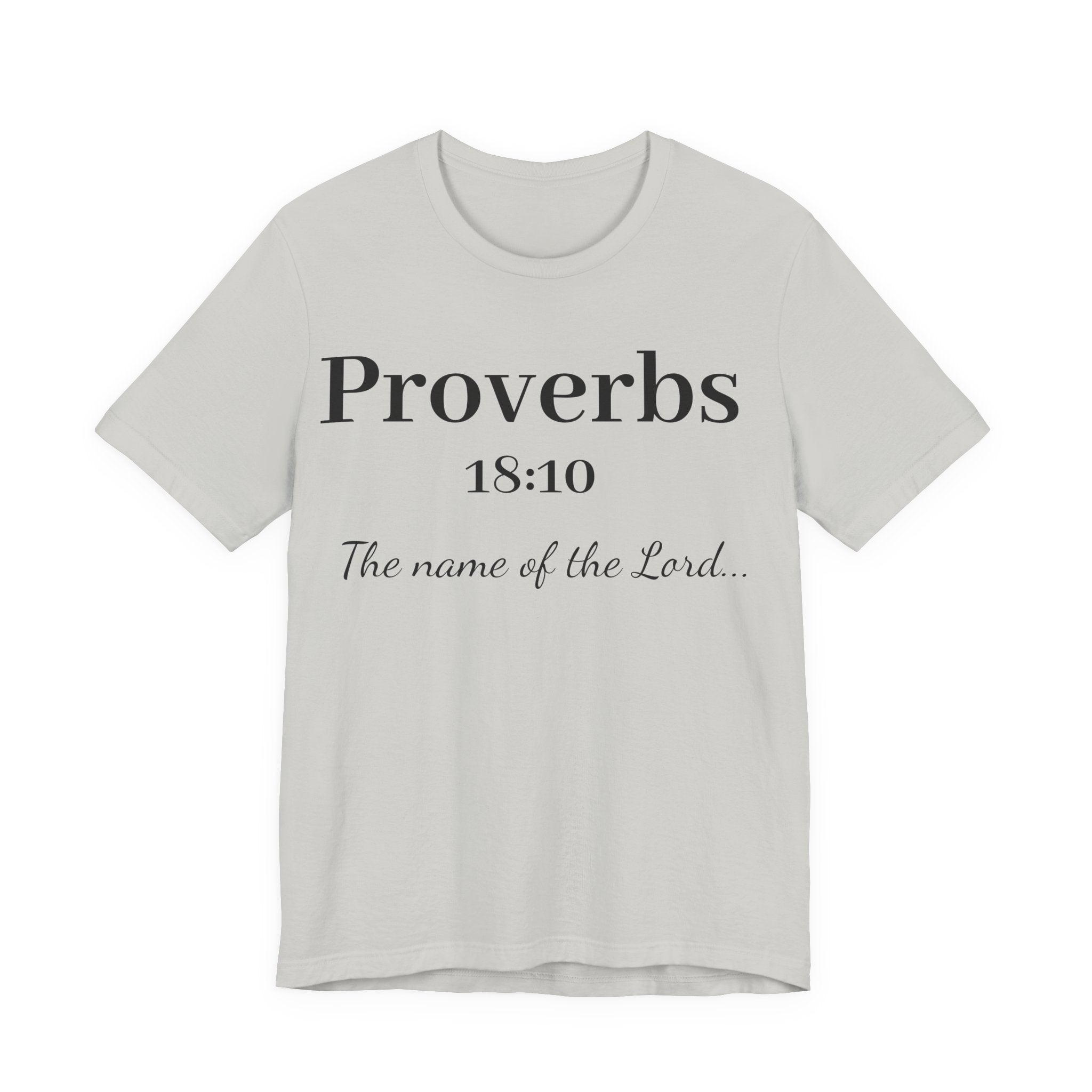 Proverbs 18:10 T-Shirt — "The Name of the Lord" Christian Faith Tee