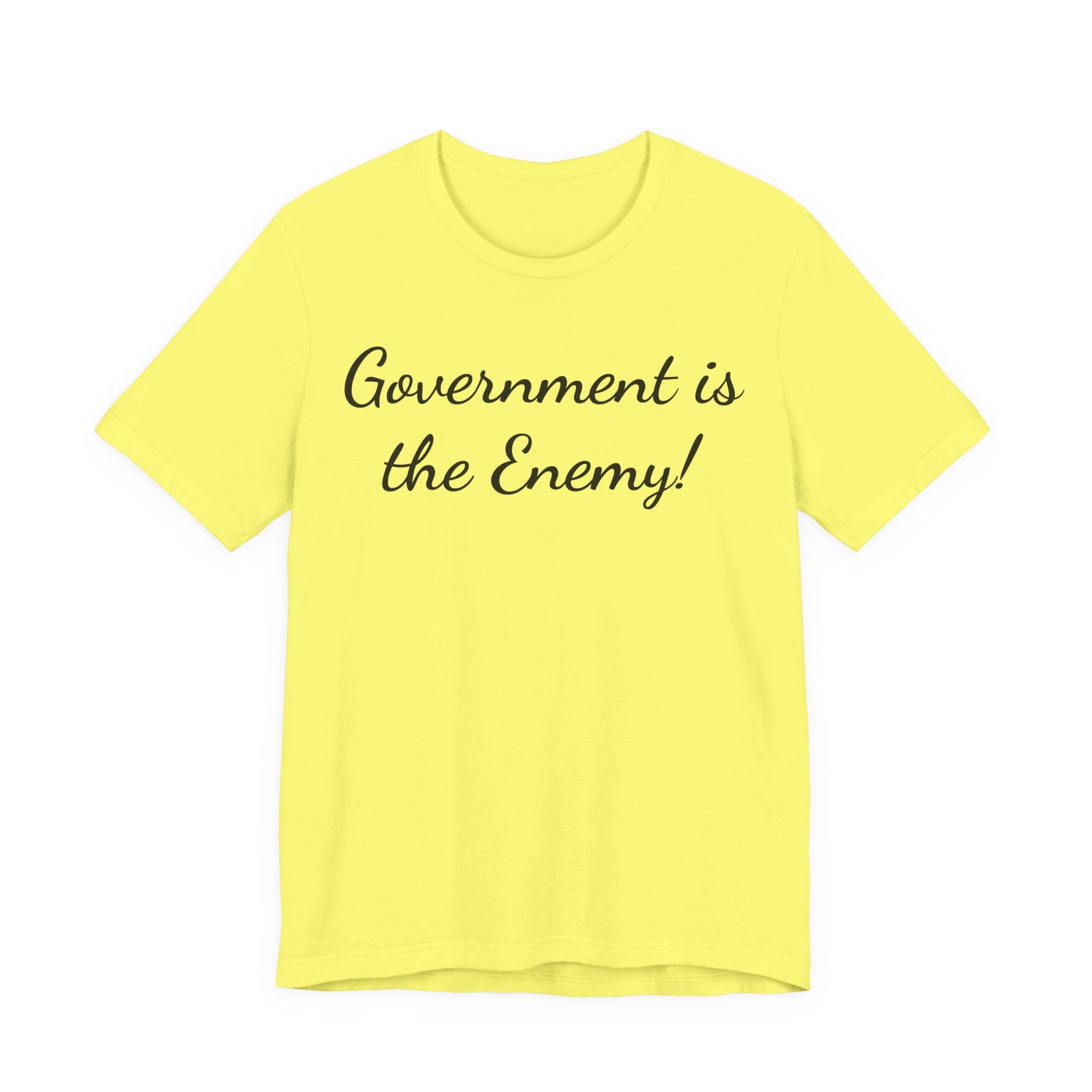 Government Is the Enemy Tee - Political Statement Short Sleeve Shirt