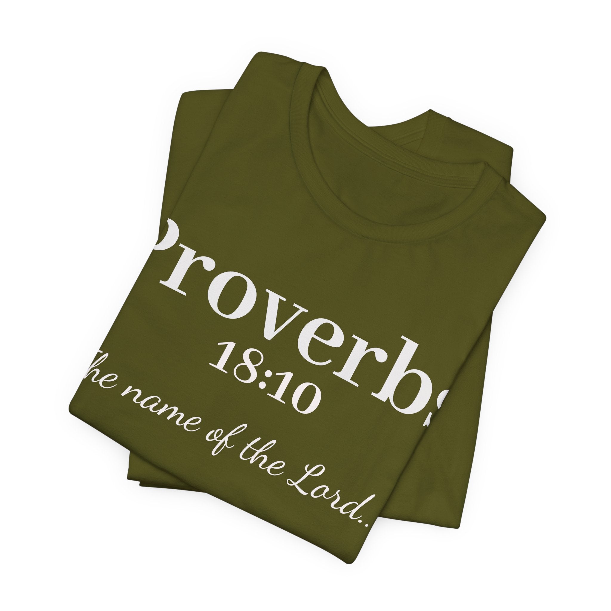 Proverbs 18:10 "The Name of the Lord" T-Shirt