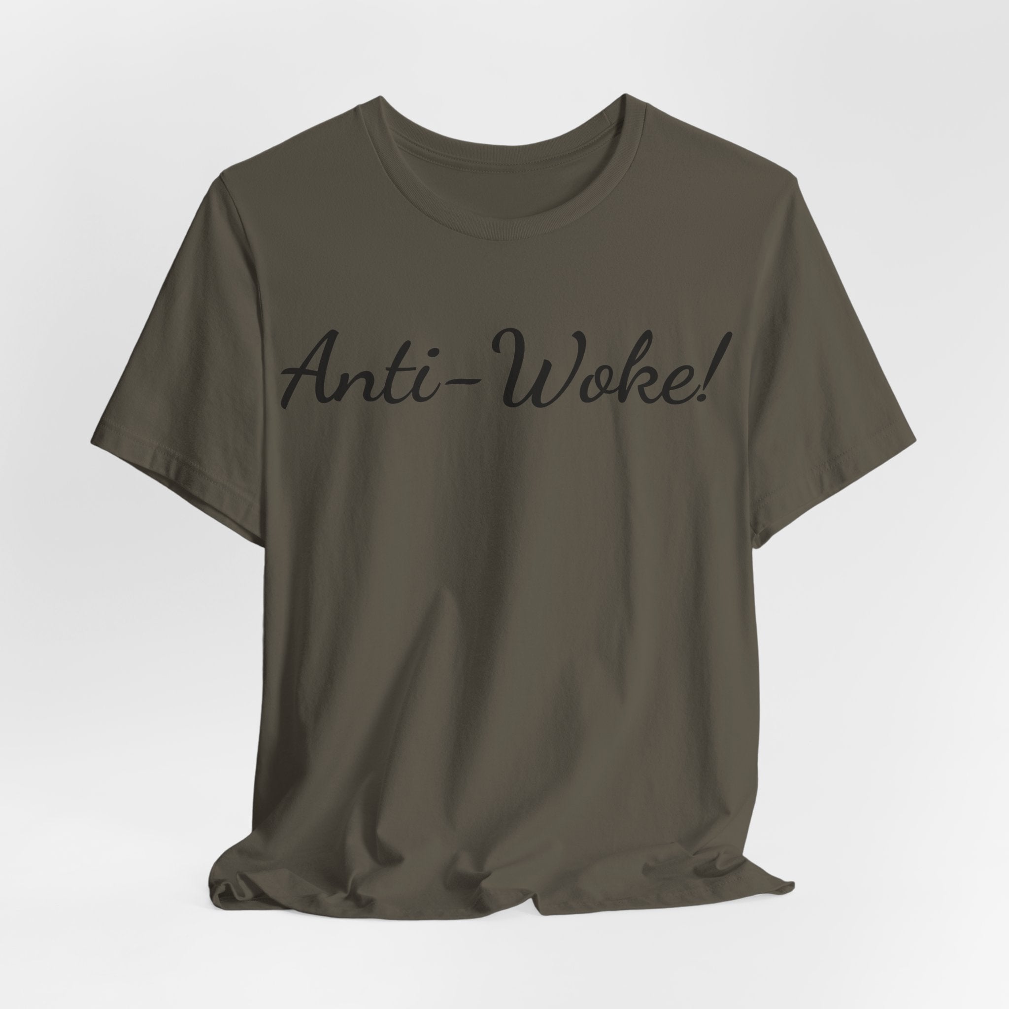 Anti-Woke Tee — Bold Script Political Statement T-Shirt