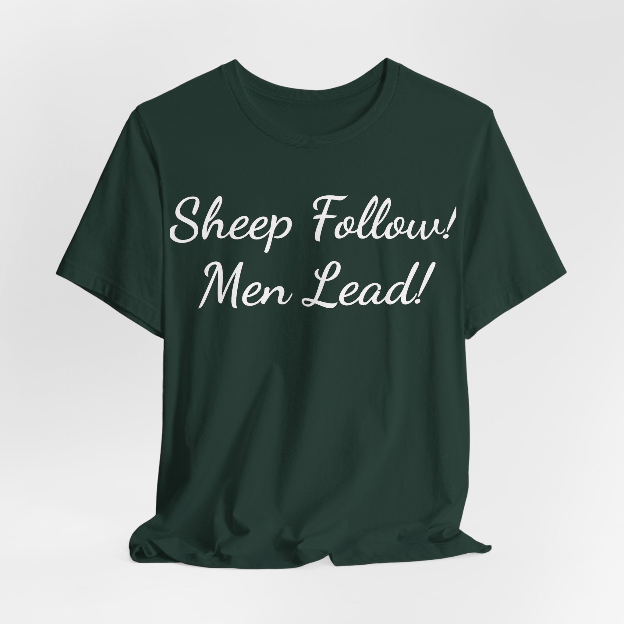 Sheep Follow! Men Lead! T-Shirt — Bold Statement Graphic Tee