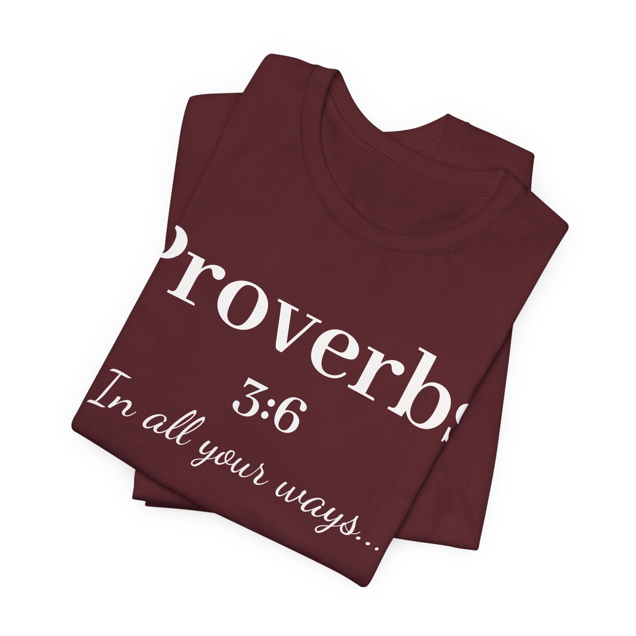 Proverbs 3:6 - In all your ways acknowledge him Jersey Short Sleeve Shirt