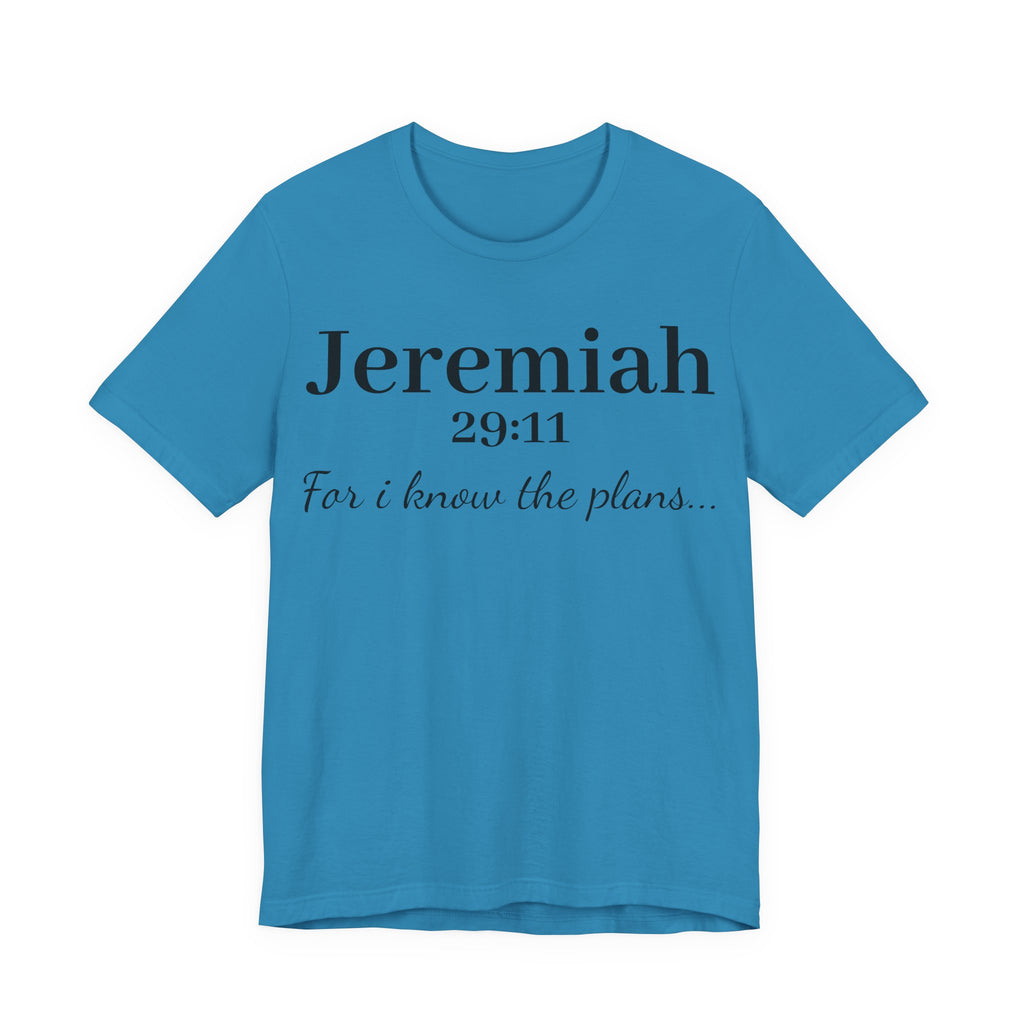 Jeremiah 29:11 Scripture T-Shirt — "For I Know the Plans" Christian Tee