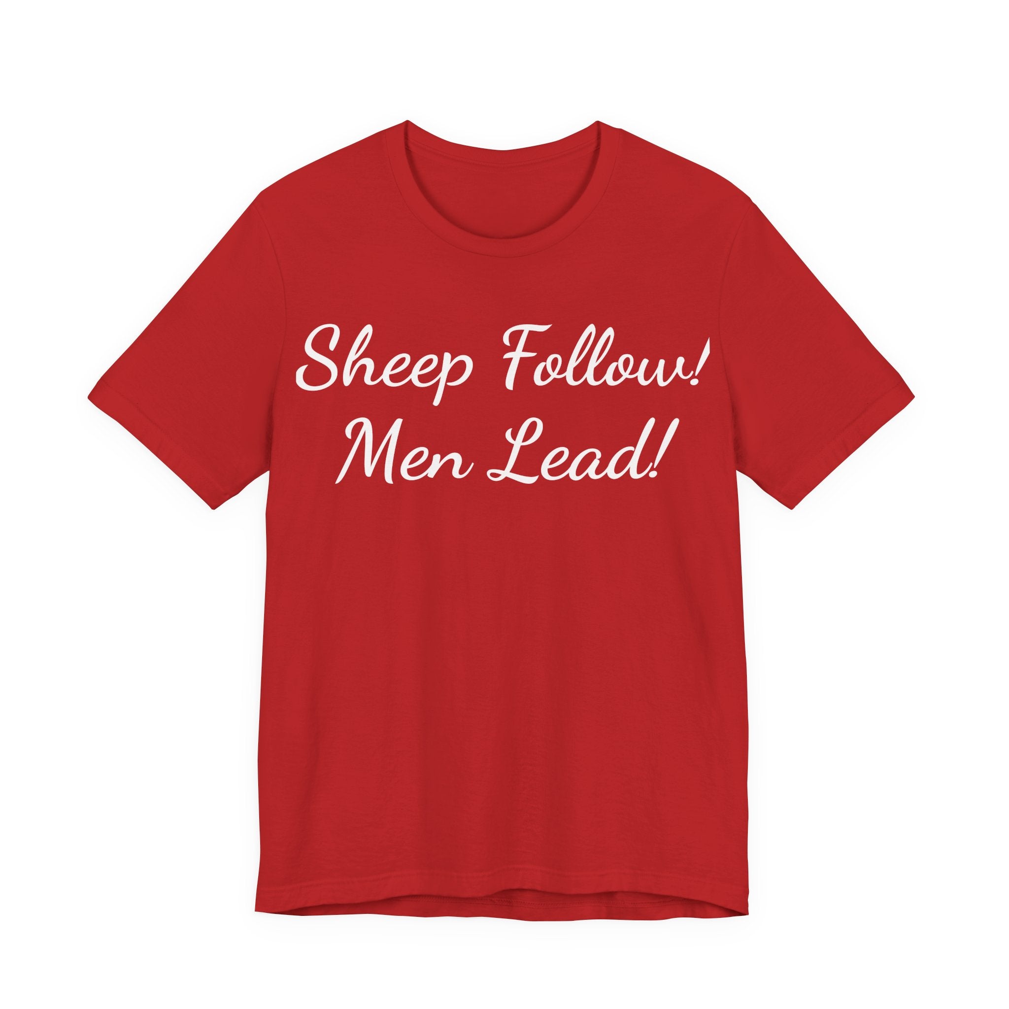 Sheep Follow! Men Lead! T-Shirt — Bold Statement Graphic Tee