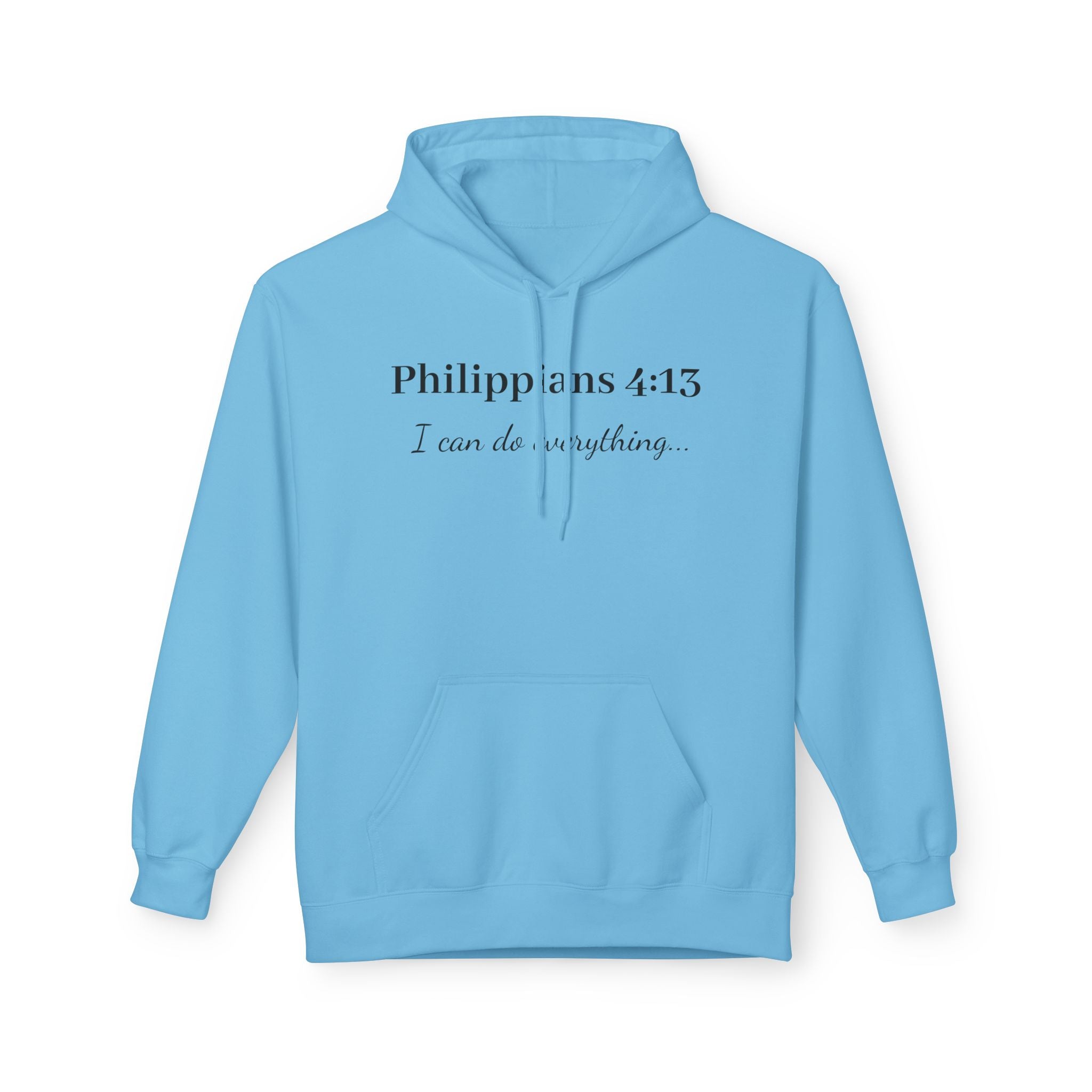 Philippians 4:13 Hoodie — "I Can Do Anything" Christian Faith Pullover