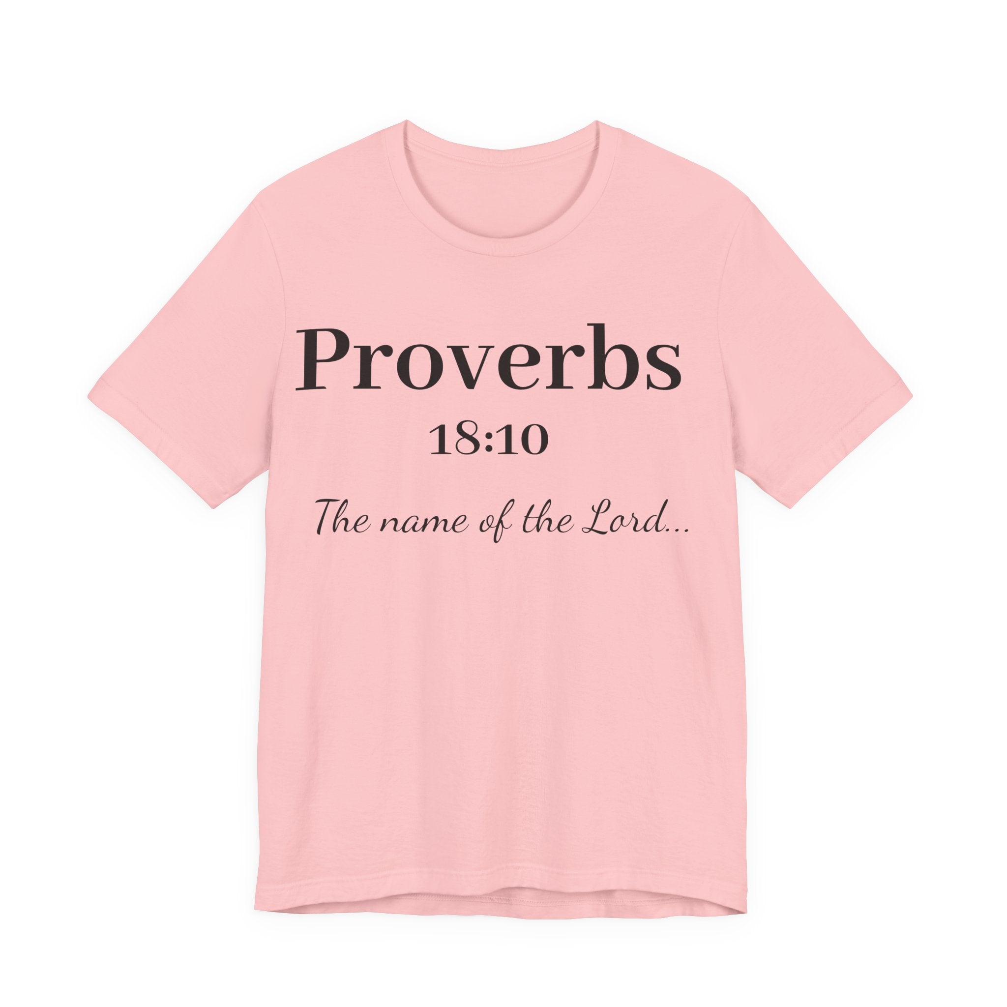 Proverbs 18:10 T-Shirt — "The Name of the Lord" Christian Faith Tee