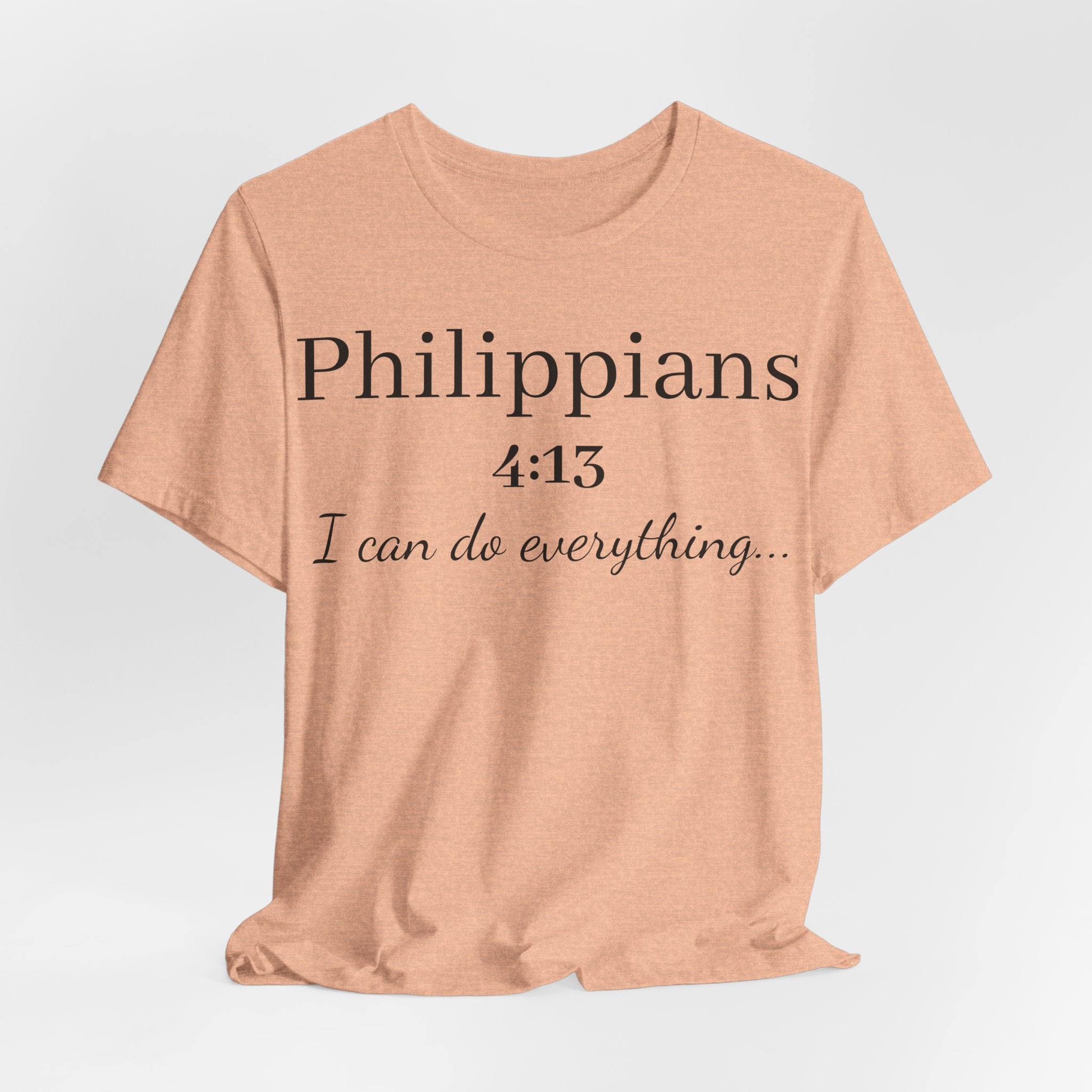 Philippians 4:13 Tee — "I Can Do Everything" Inspirational Christian T‑Shirt