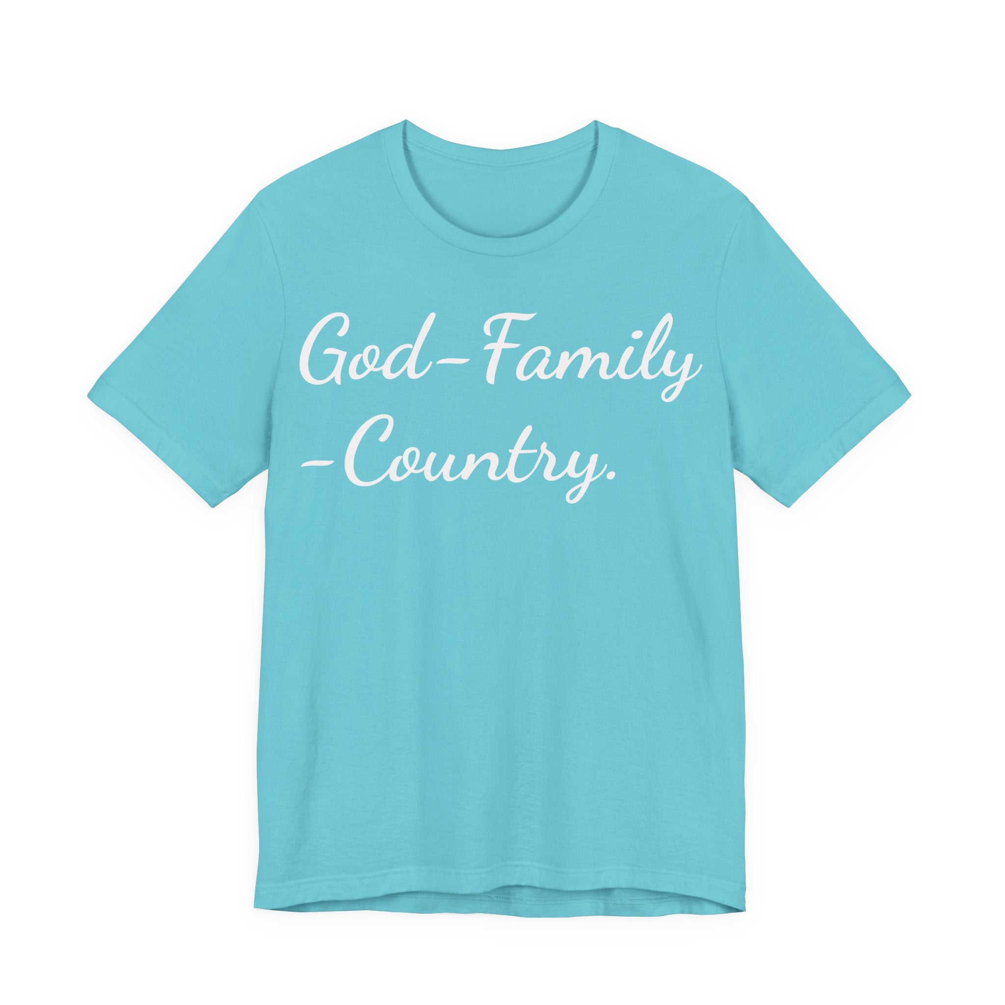 God • Family • Country T-Shirt — Patriotic Faith & Family Tee