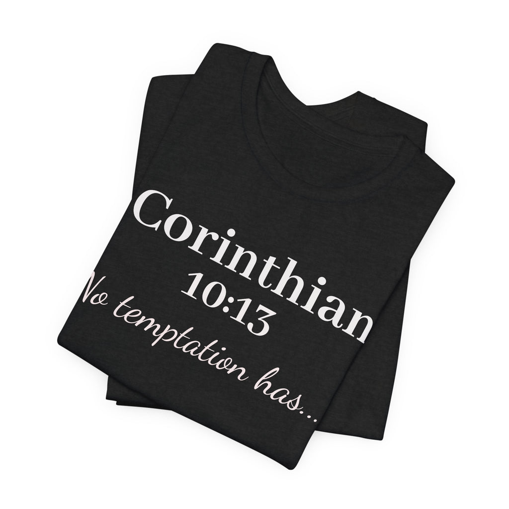 Christian T-Shirt "1 Corinthians 10:13 - No Temptation Has"