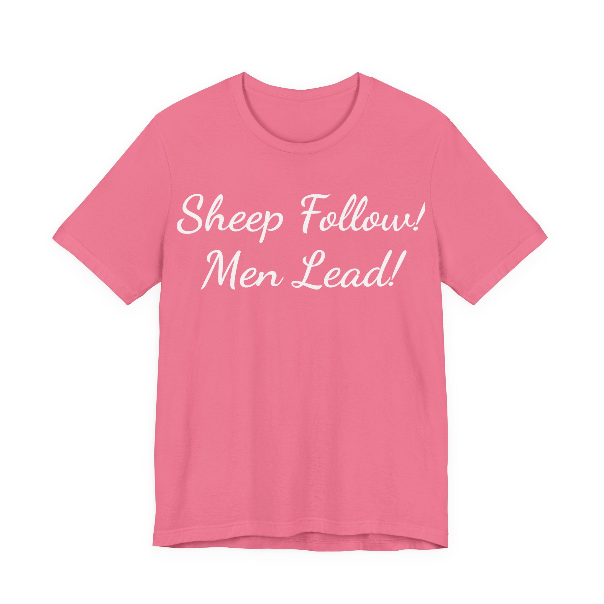Sheep Follow! Men Lead! T-Shirt — Bold Statement Graphic Tee