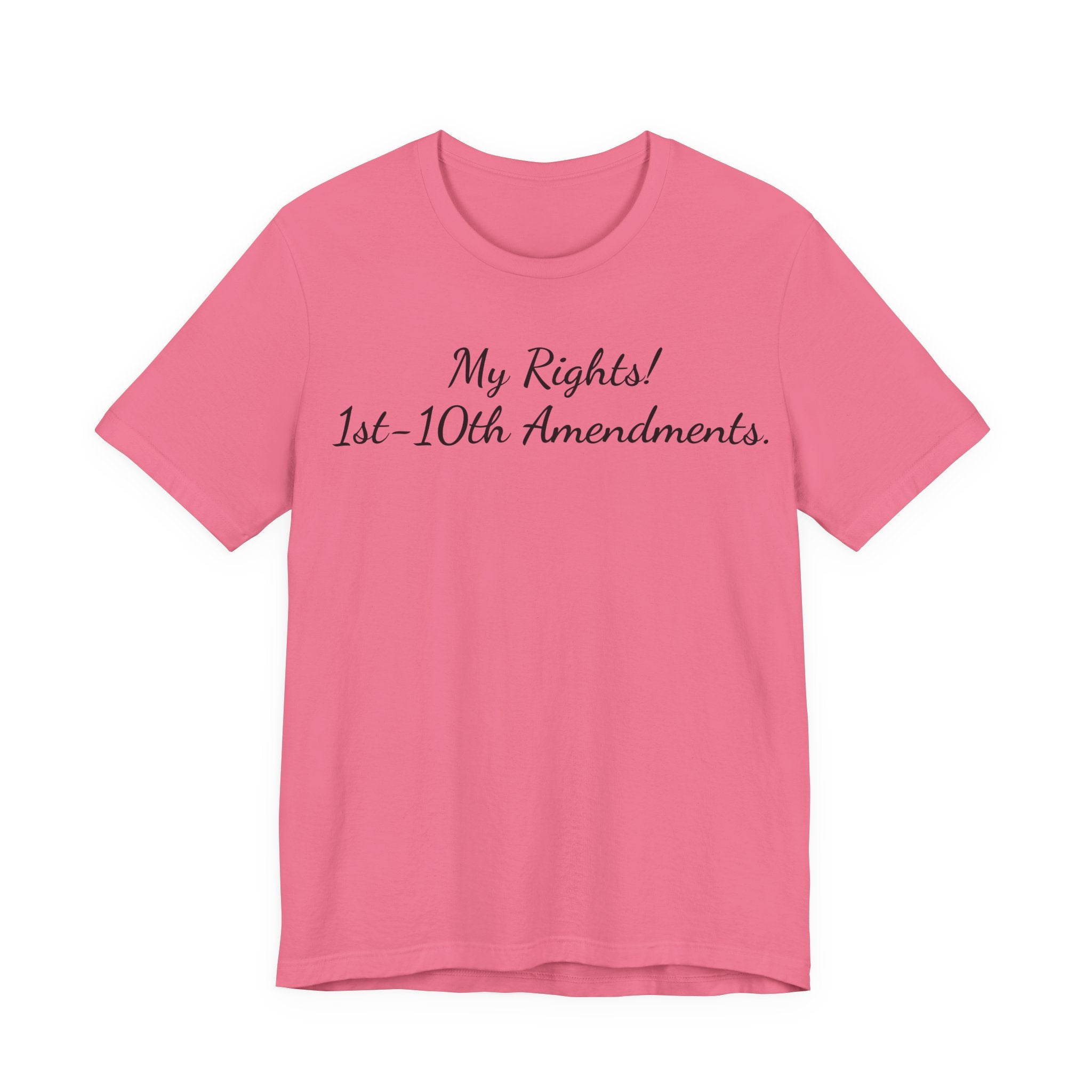 T-Shirt — "My Rights! 1st–10th Amendments." Patriotic Constitutional Rights Tee