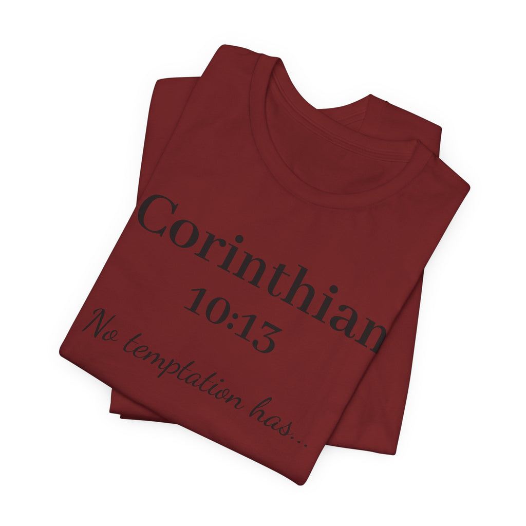 1 Corinthians 10:13 Tee — "No Temptation Has" Inspirational Christian T‑Shirt