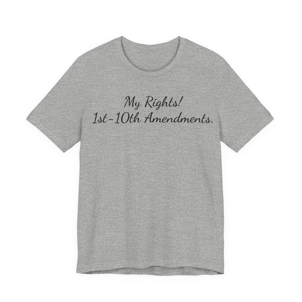 T-Shirt — "My Rights! 1st–10th Amendments." Patriotic Constitutional Rights Tee