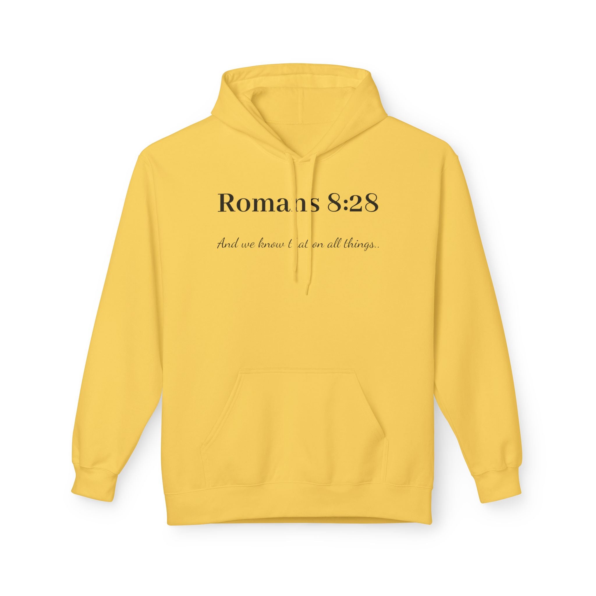 Romans 8:28 Hoodie — "And we know all things" Christian Faith Pullover