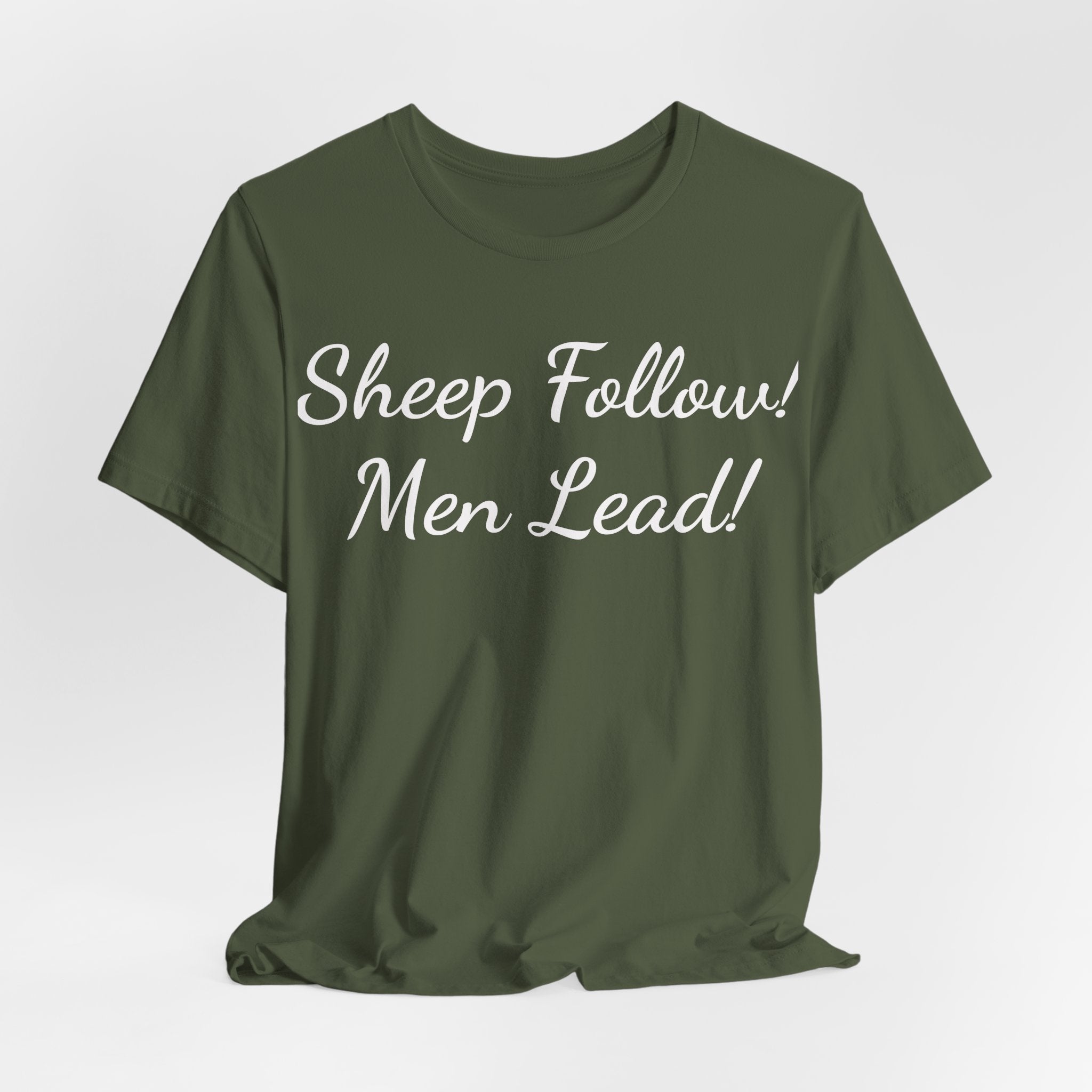 Sheep Follow! Men Lead! T-Shirt — Bold Statement Graphic Tee