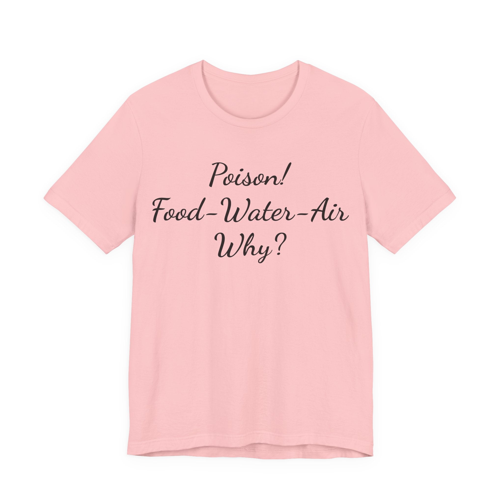 T‑Shirt — "Poisson! Food‑Water‑Air Why?" Script Graphic Tee