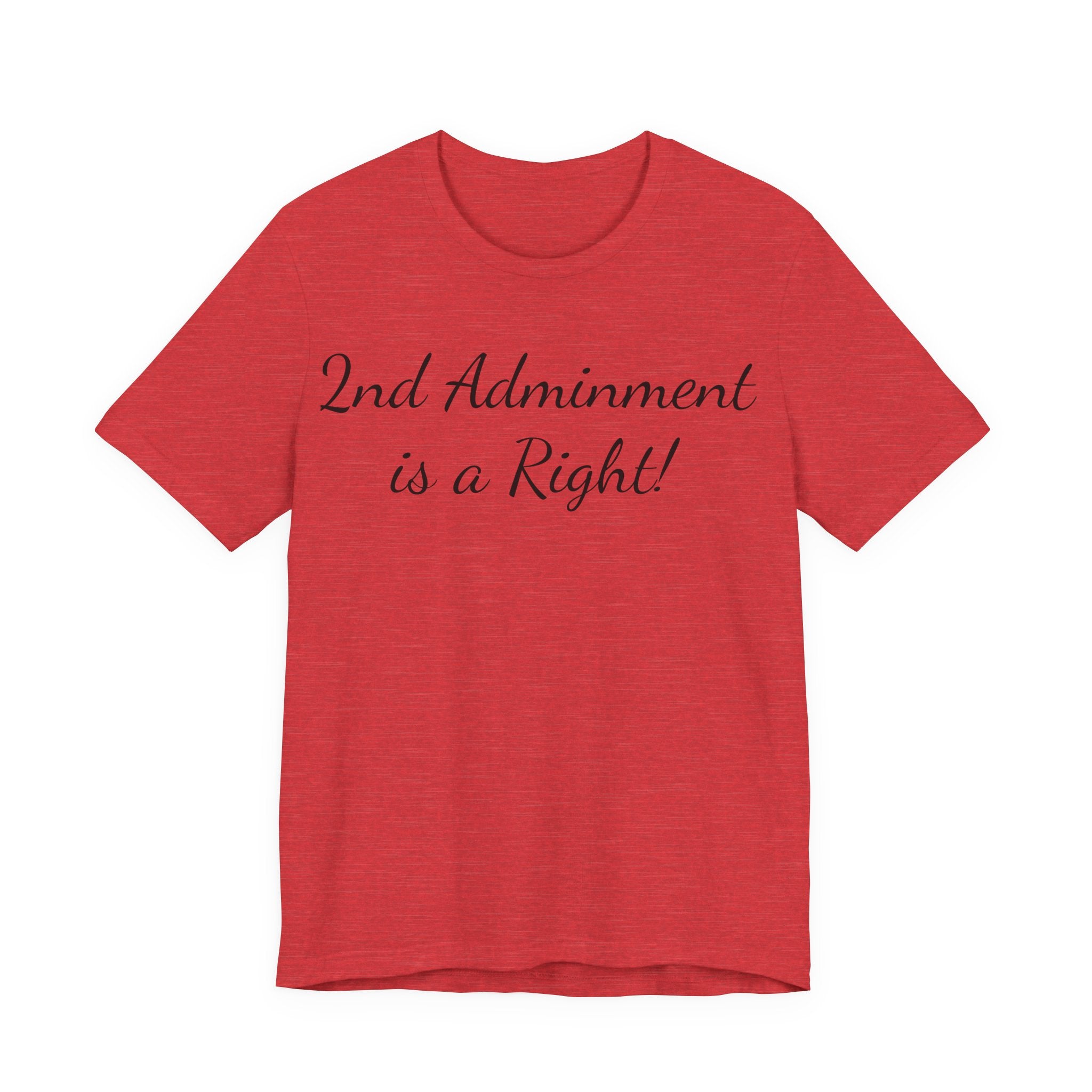 2nd Amendment Is a Right T-Shirt — Pro-Gun Rights Patriotic Tee