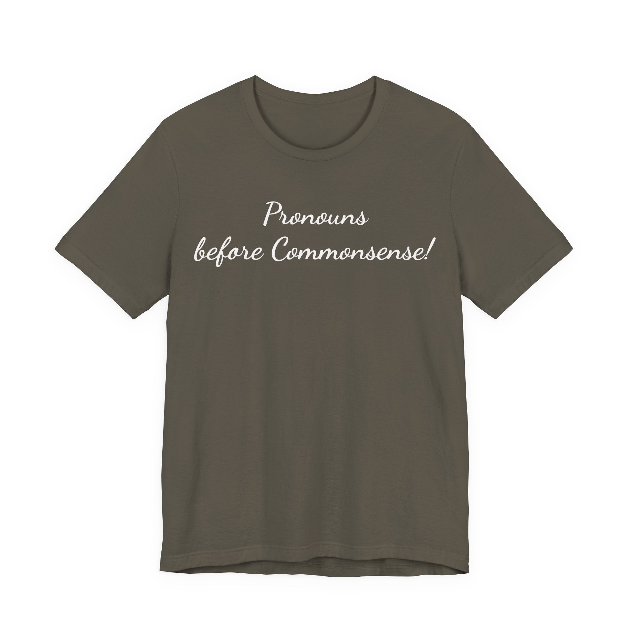 Pronouns Before Commonsense Tee — LGBTQ+ Pronoun Awareness Shirt