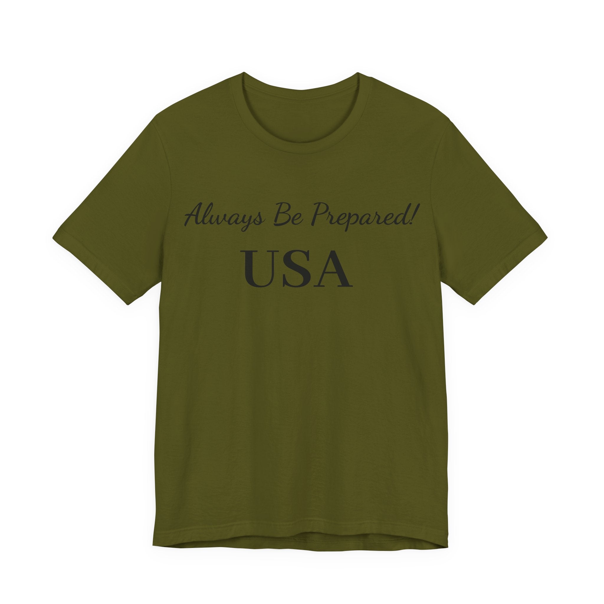 Always Be Prepared -USA-T‑Shirt — Inspirational Script Tee
